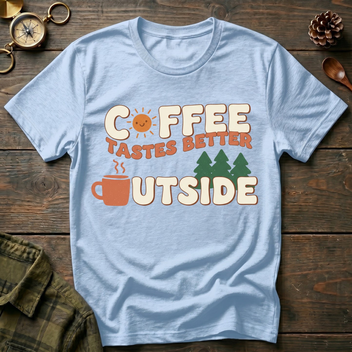 Coffee Tastes Better Outside T-Shirt