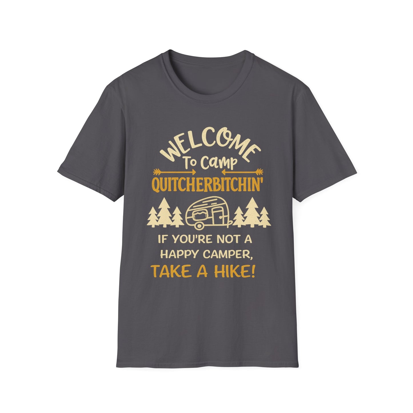 Camp Quitcherbitchin T-Shirt