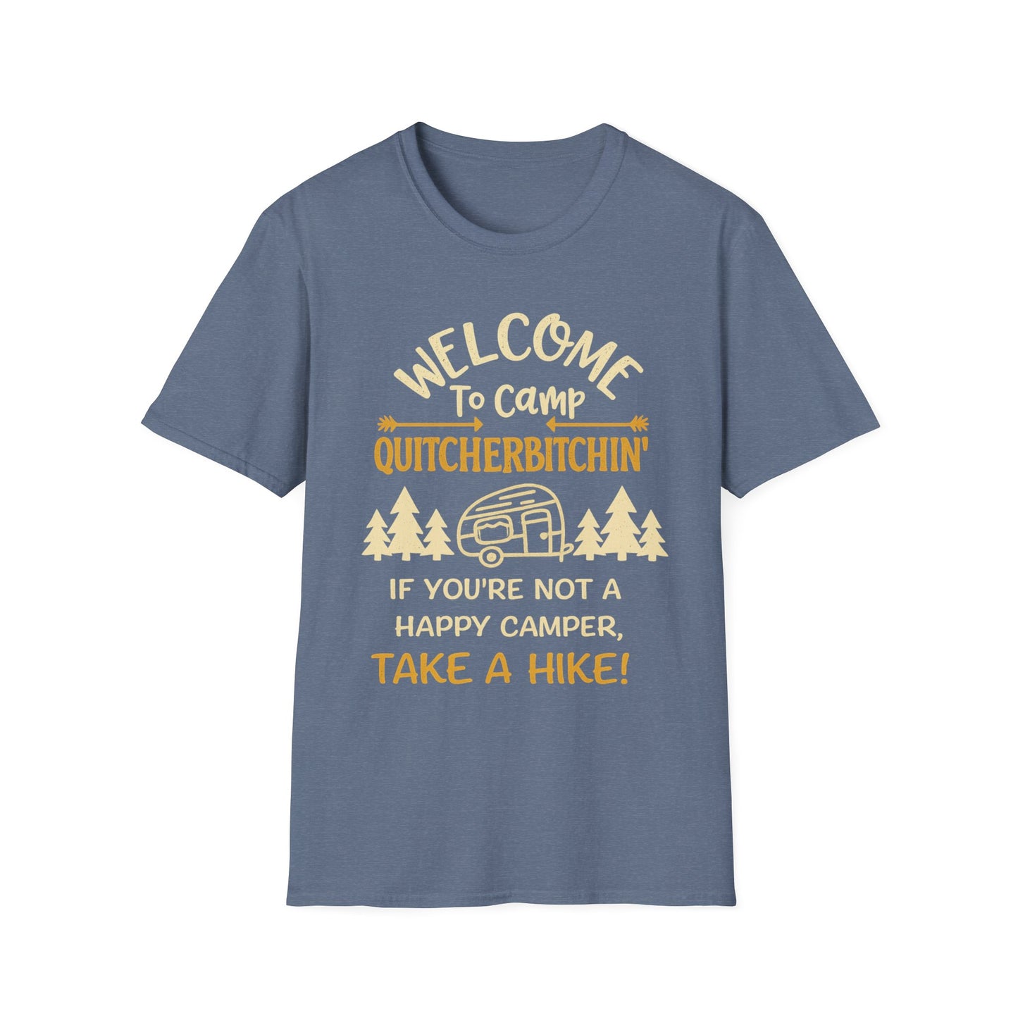 Camp Quitcherbitchin T-Shirt