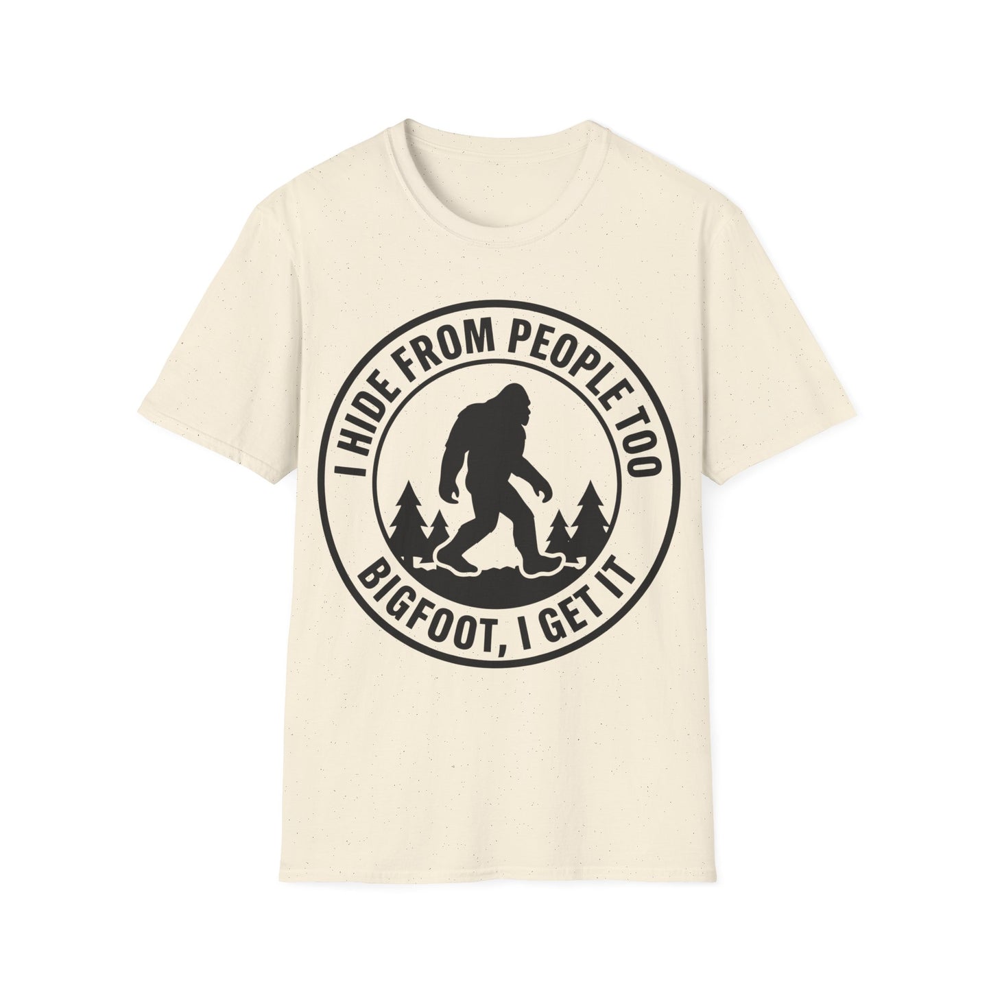 Bigfoot Gets It T-Shirt