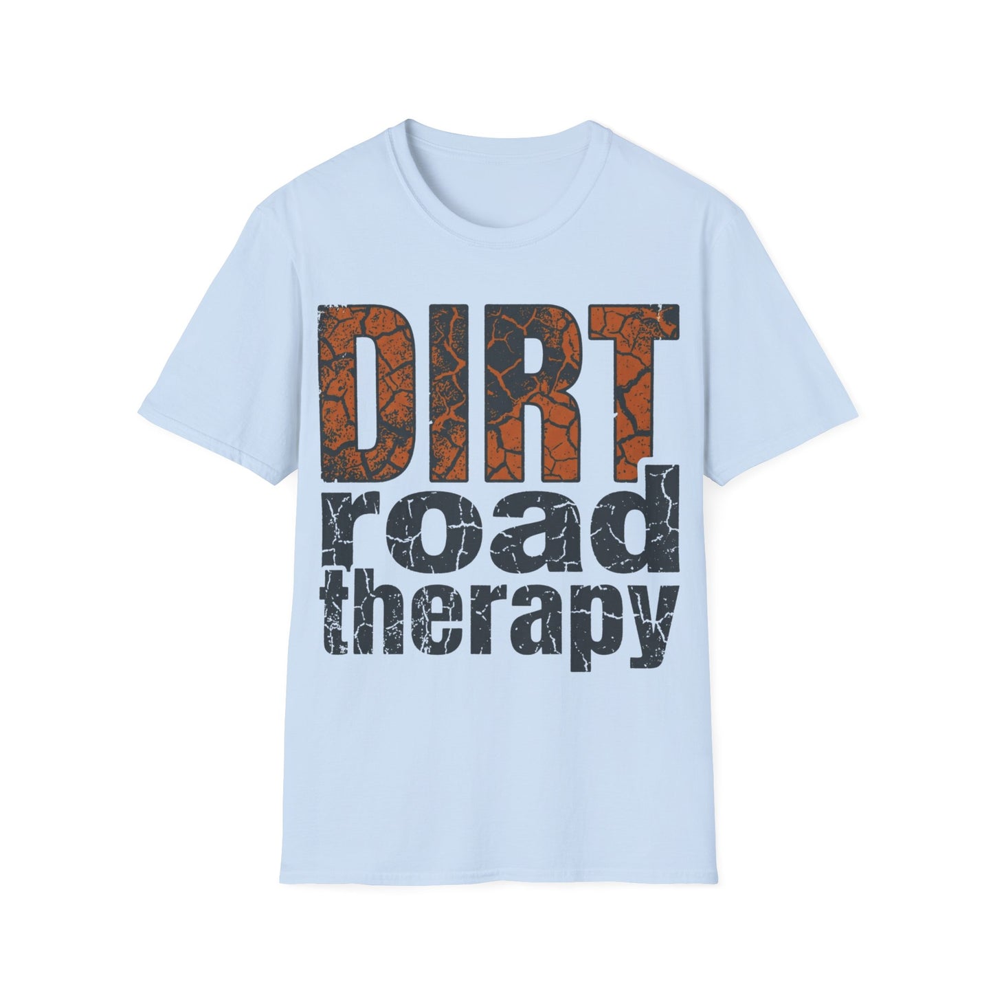 Dirt Road Therapy T-Shirt