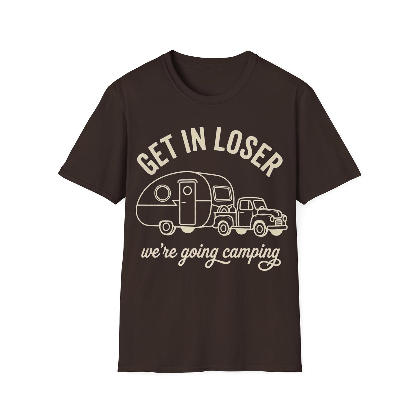 Get In Loser T-Shirt