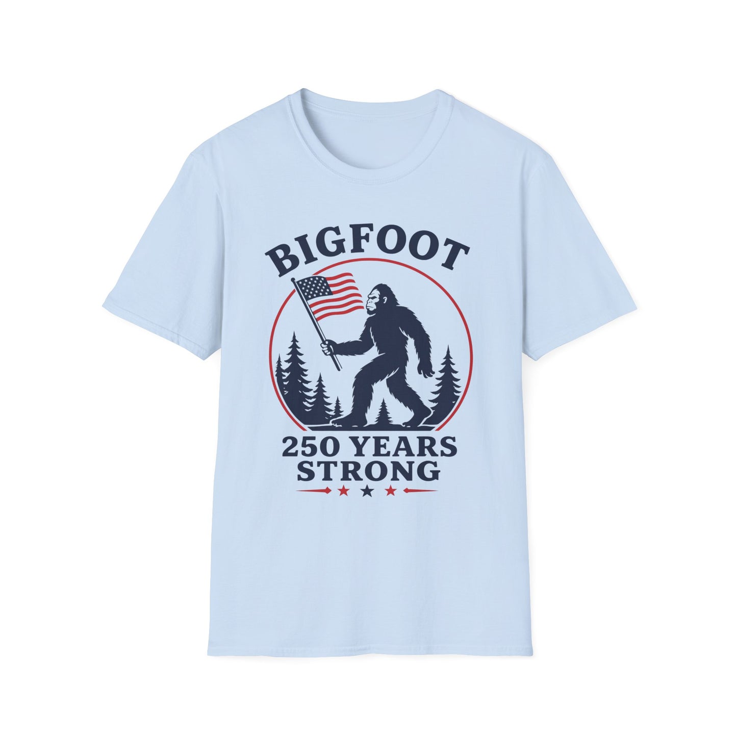 Born 1776 Still Squatchin T-Shirt