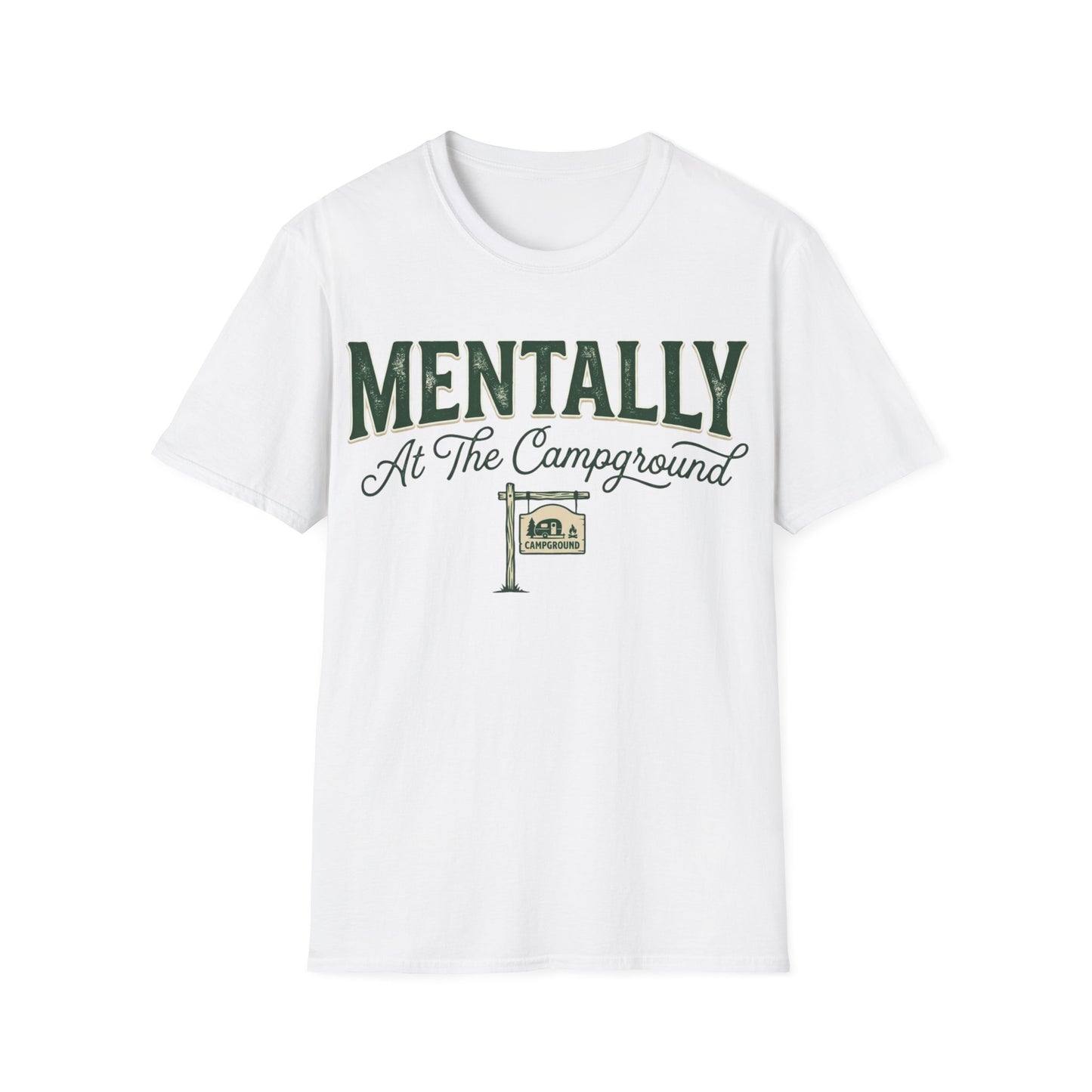 Mentally Camping T-Shirt