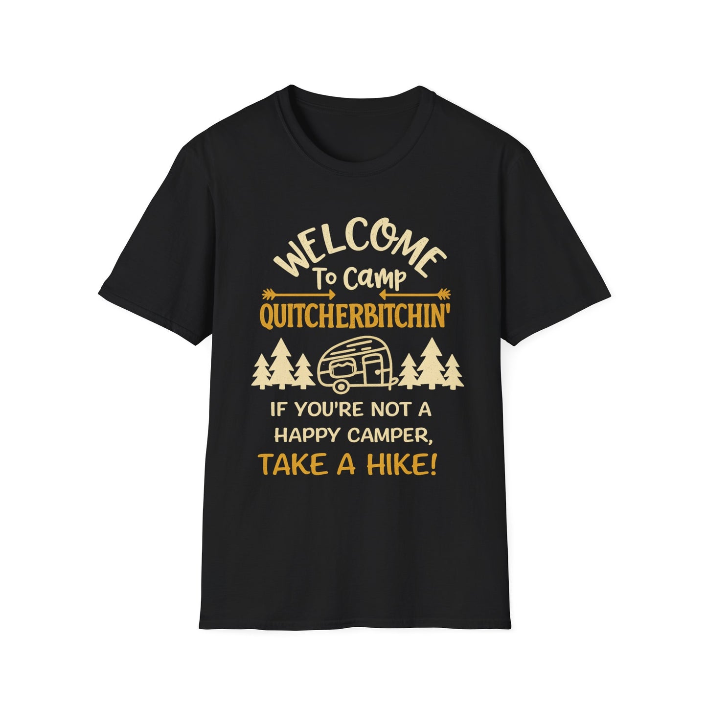 Camp Quitcherbitchin T-Shirt