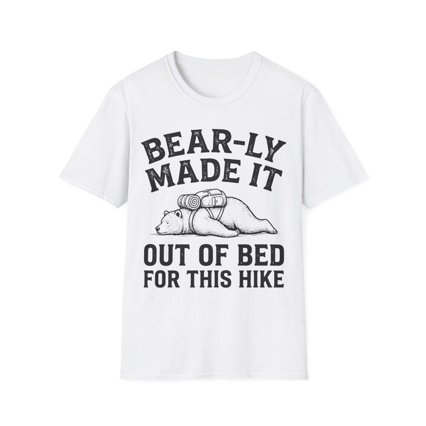 Bear-ly Made It T-Shirt