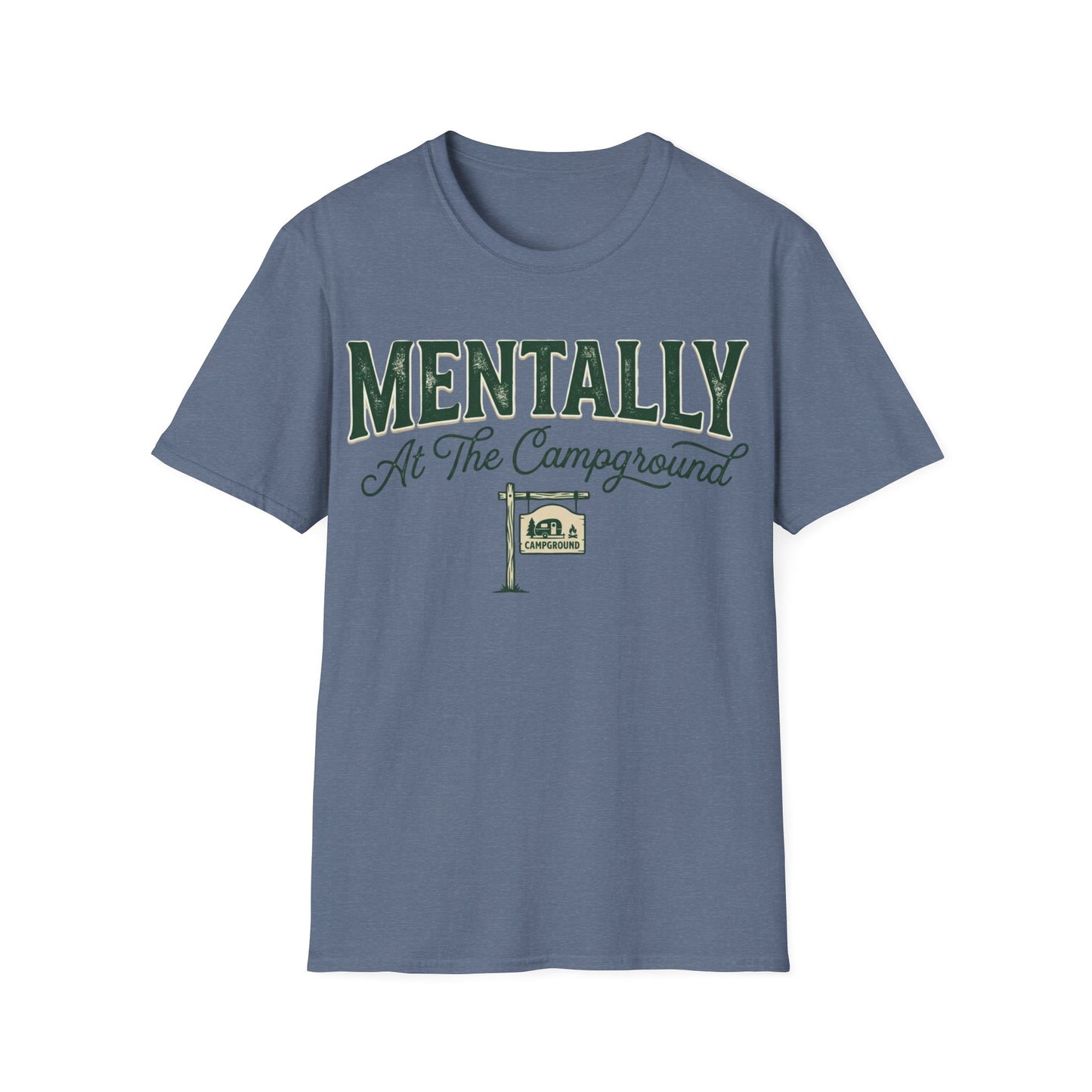 Mentally Camping T-Shirt