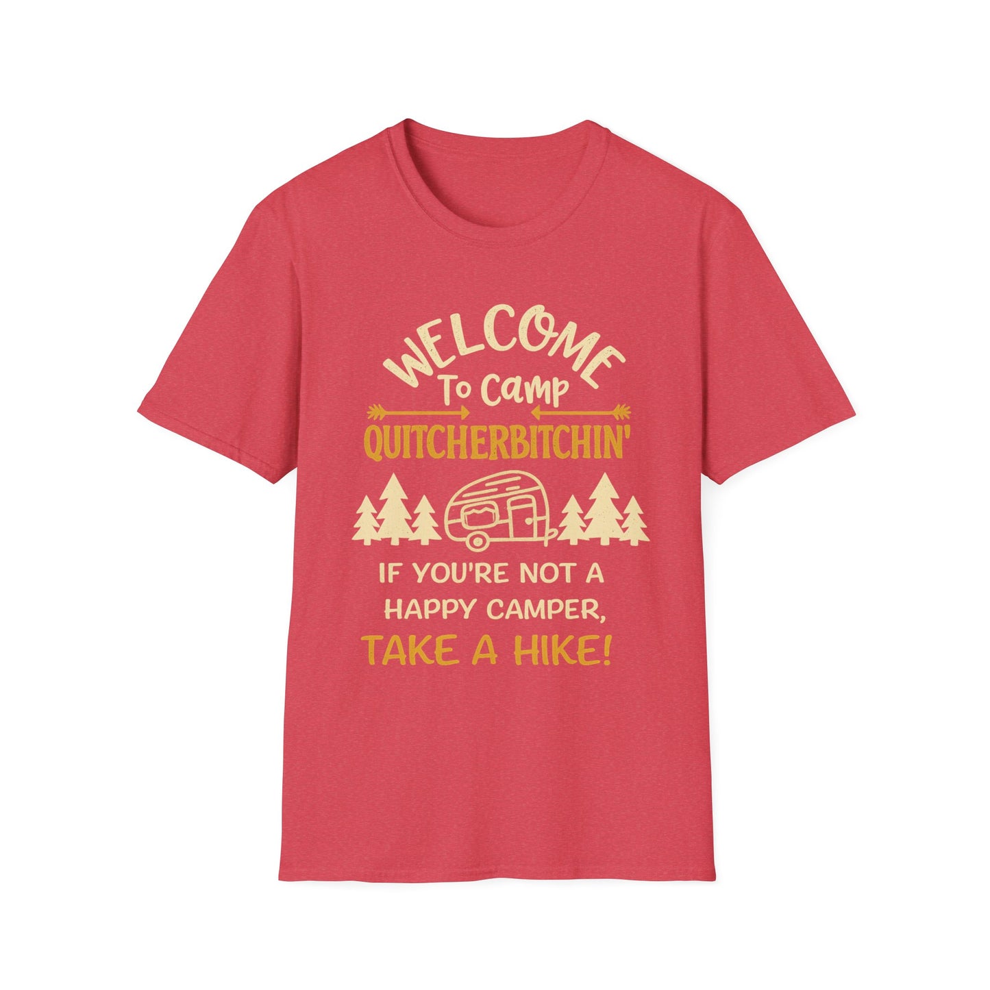 Camp Quitcherbitchin T-Shirt