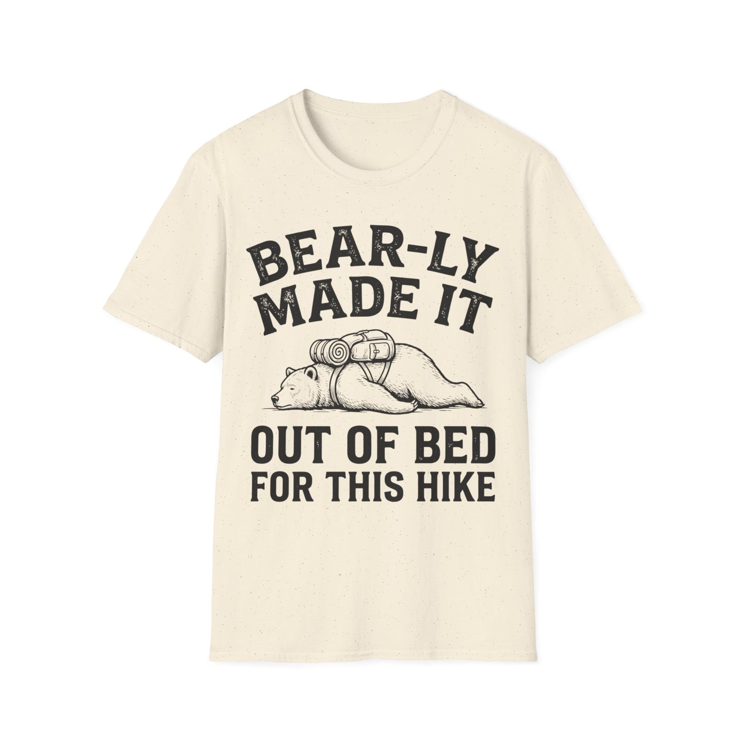 Bear-ly Made It T-Shirt