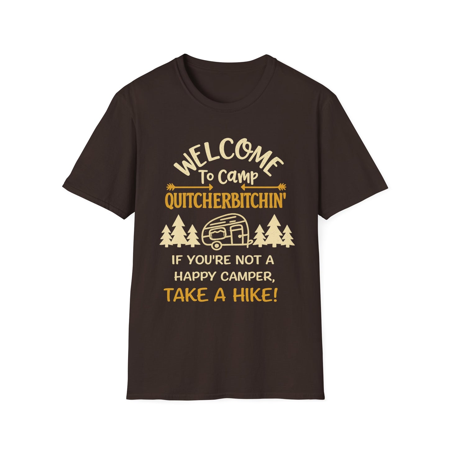 Camp Quitcherbitchin T-Shirt