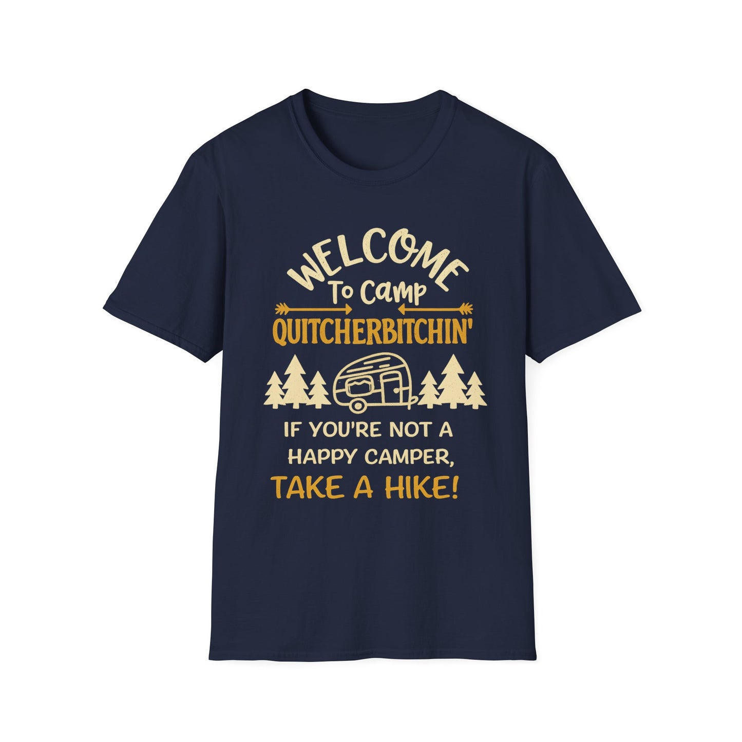 Camp Quitcherbitchin T-Shirt