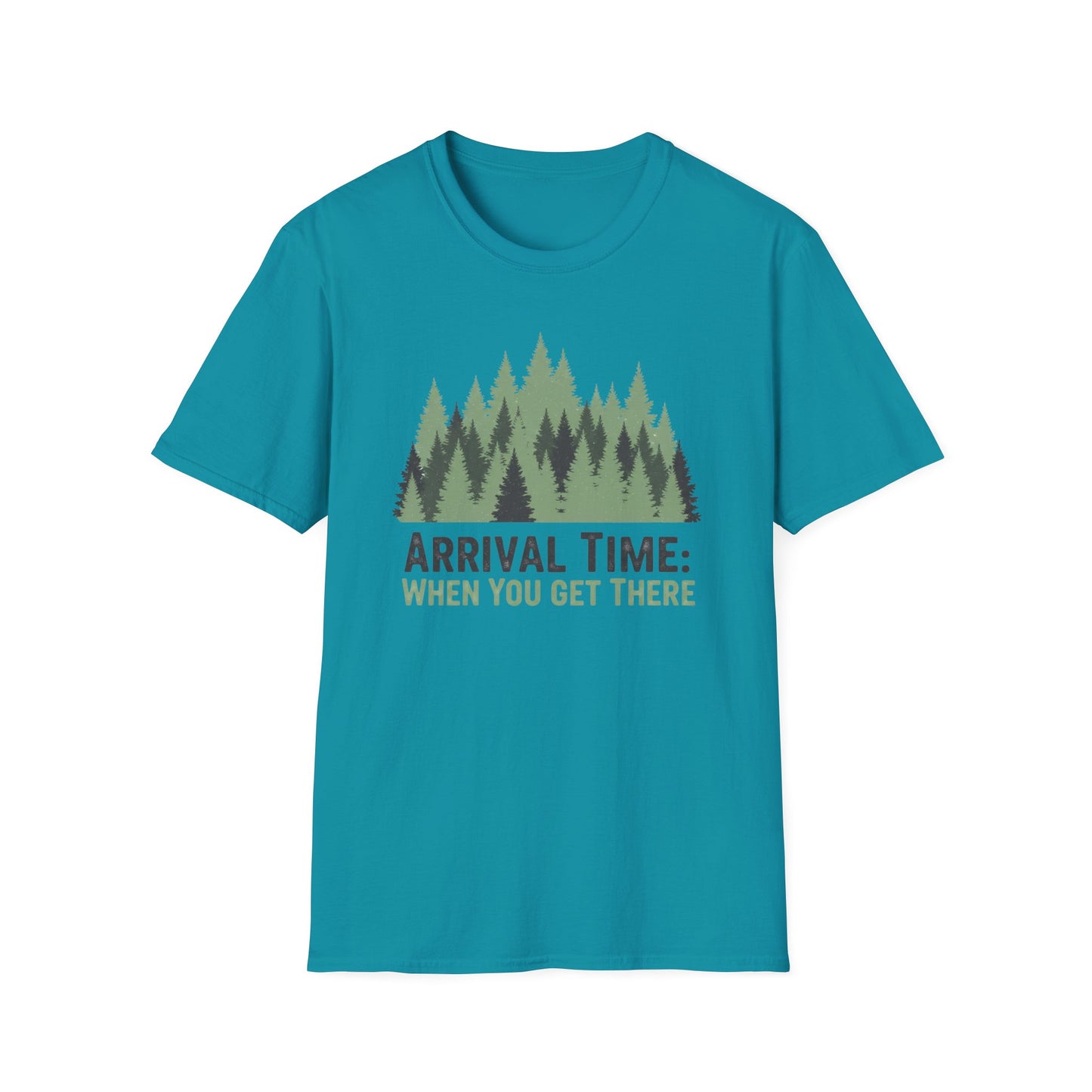 'Arrival Time: When You Get There' T-Shirt