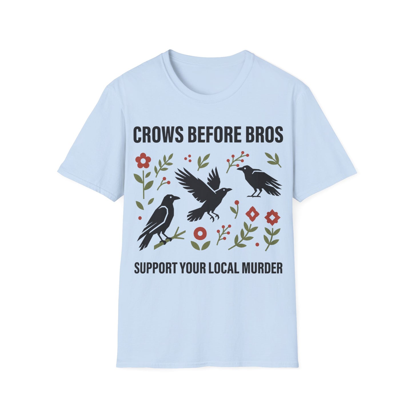 Crows Before Bros T-Shirt