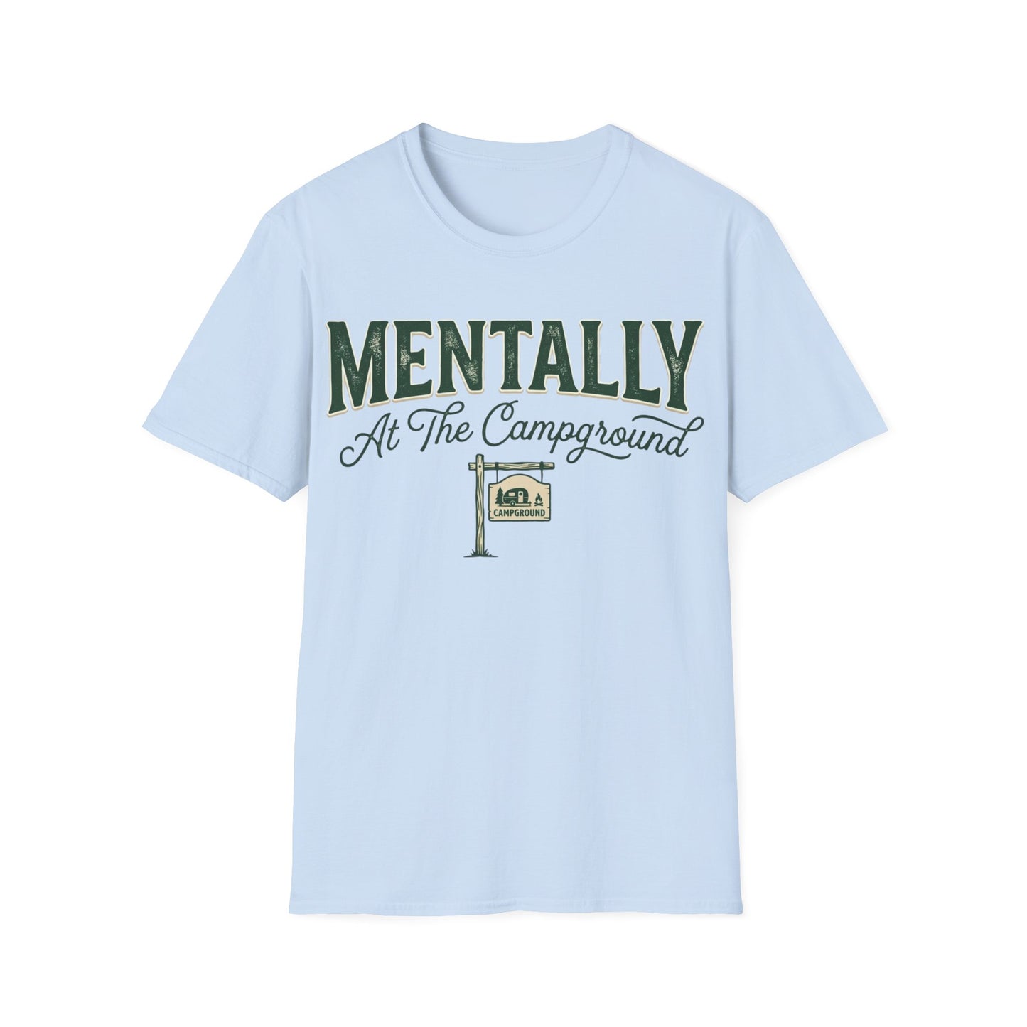 Mentally Camping T-Shirt
