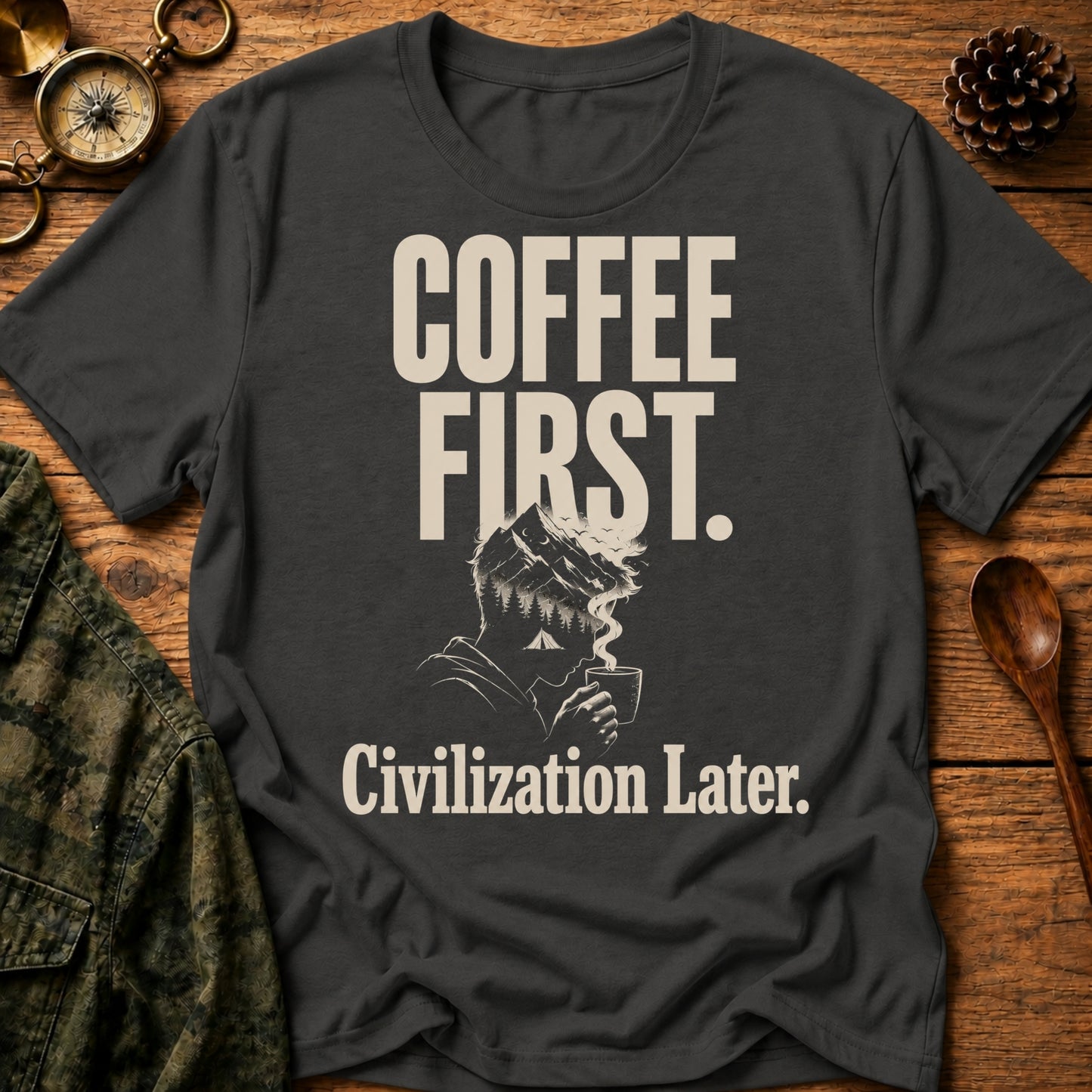 Coffee First. Civilization Later T‑Shirt