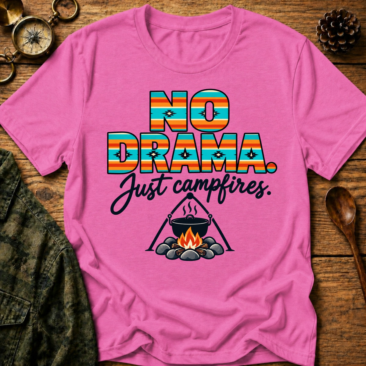 No Drama Campfire T-Shirt