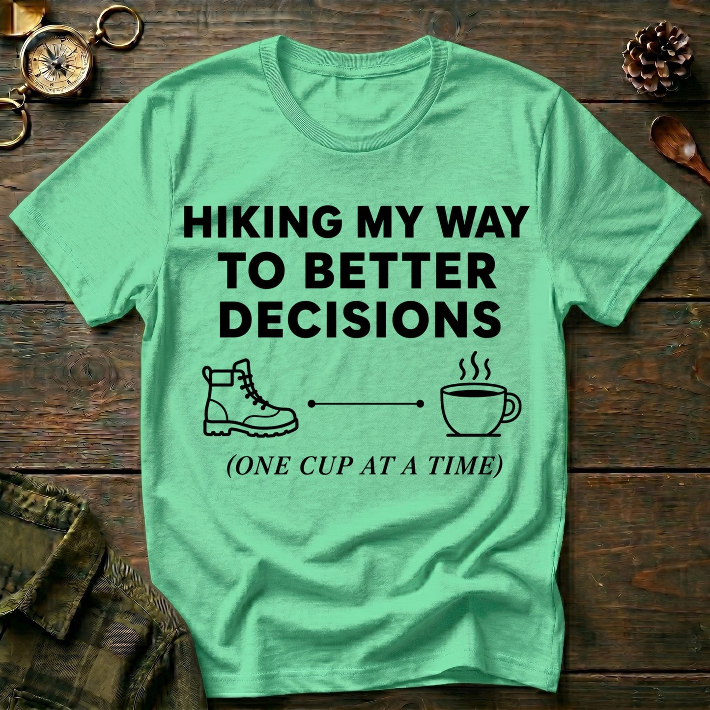 Hiking Better T-Shirt