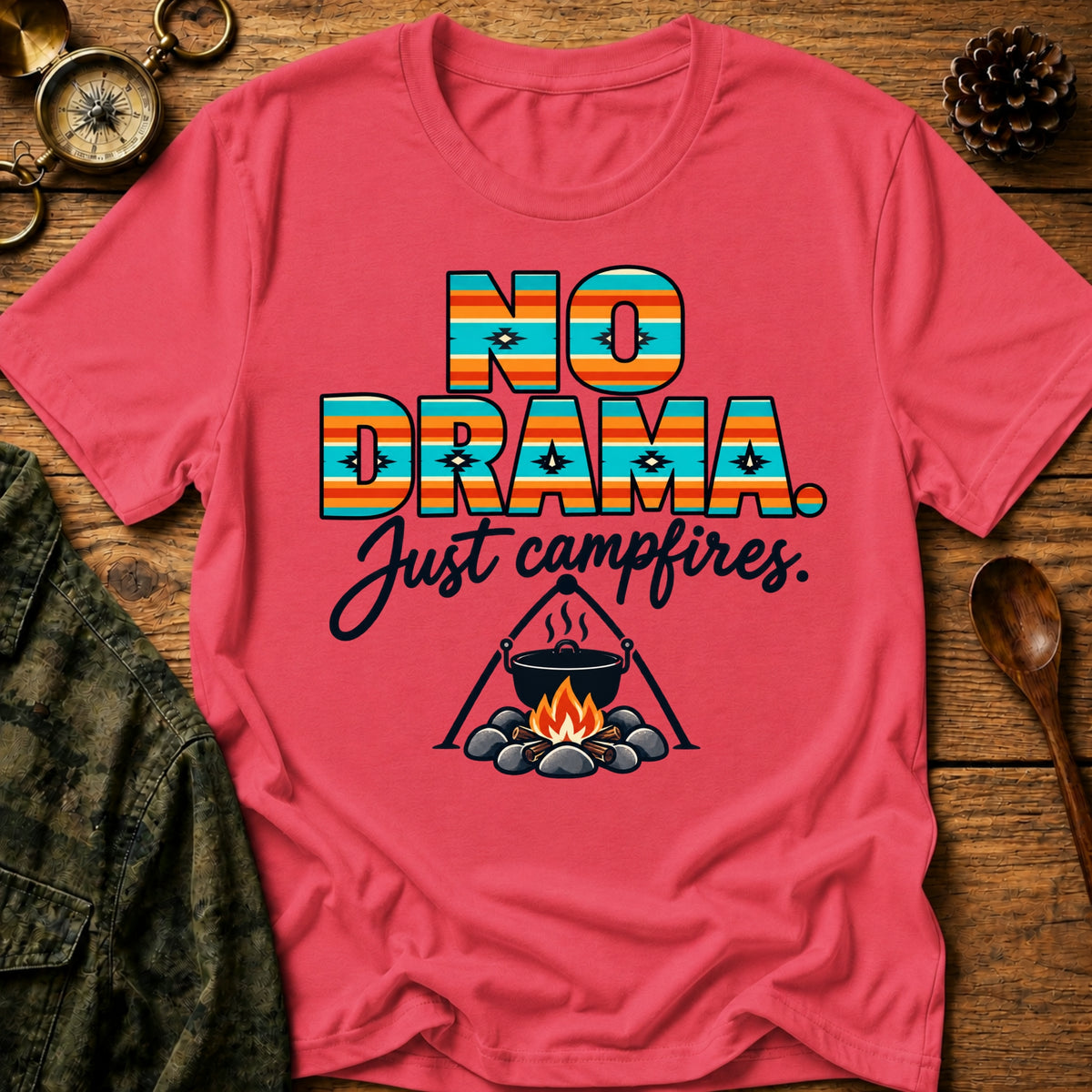 No Drama Campfire T-Shirt
