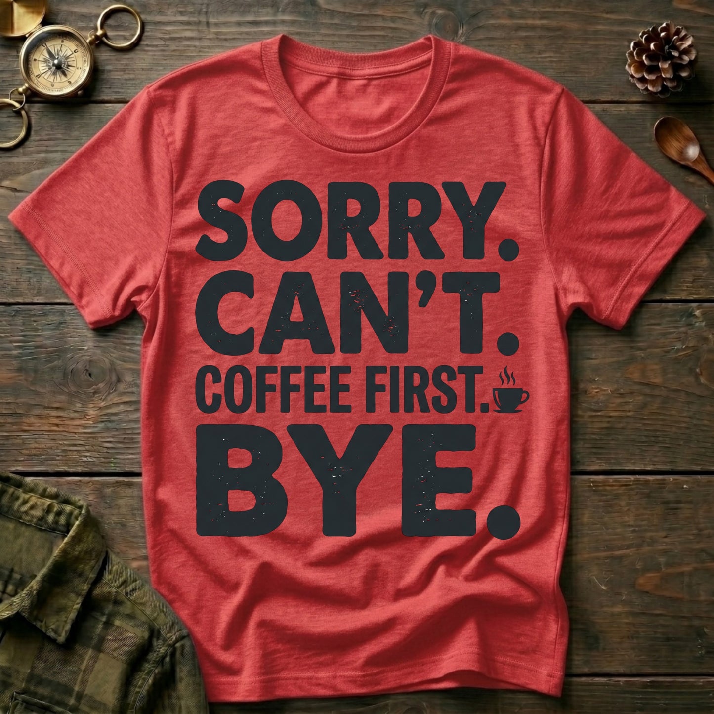Coffee First T-Shirt