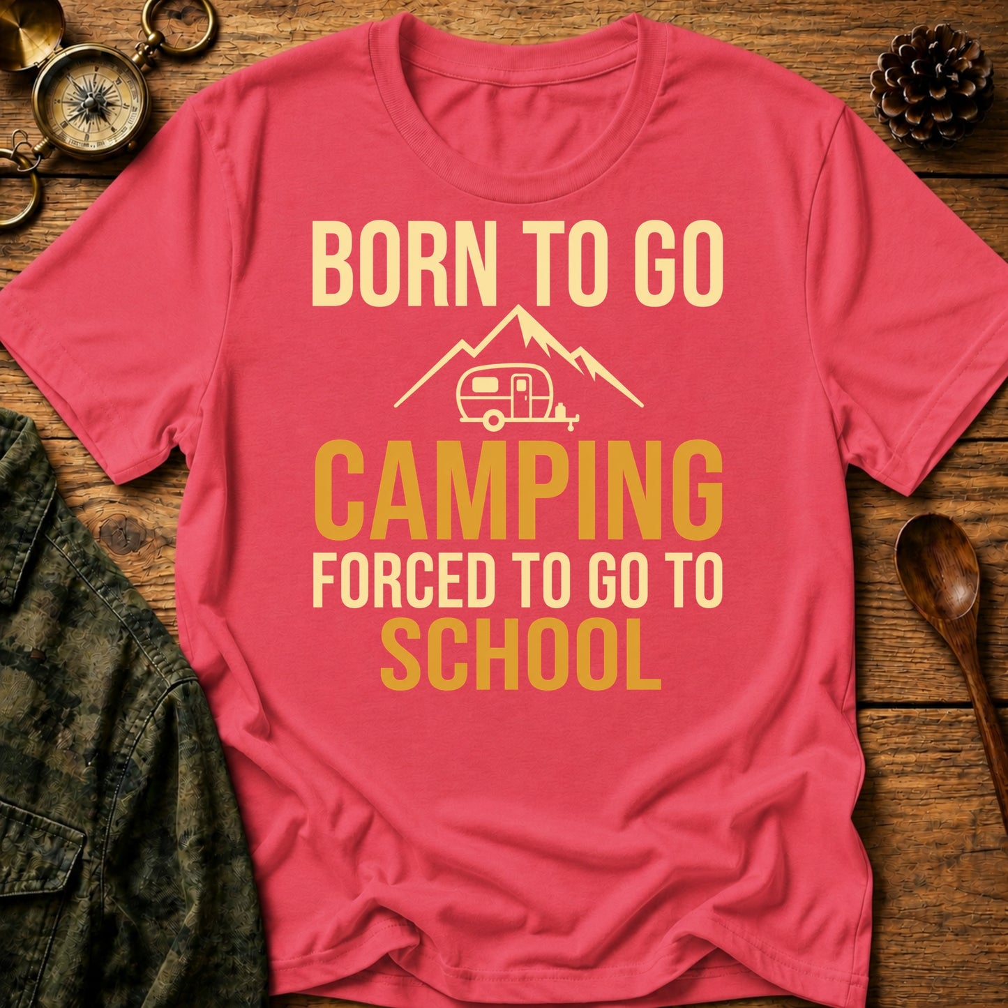 Born To Camp T-Shirt