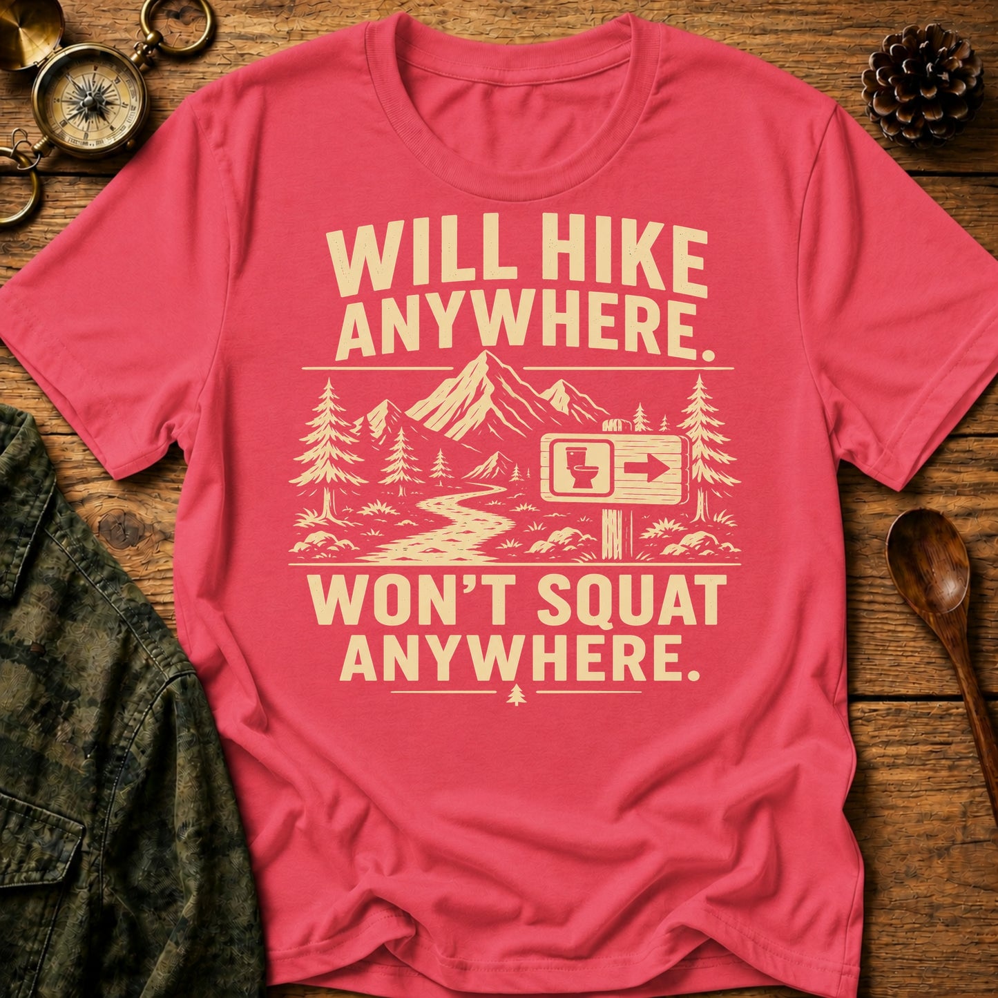 Won't Squat Hiker T-Shirt