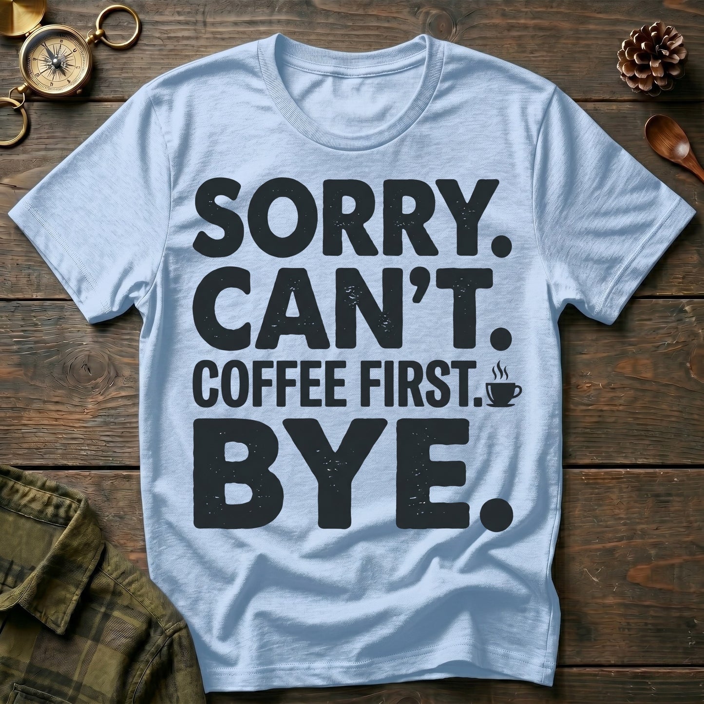 Coffee First T-Shirt