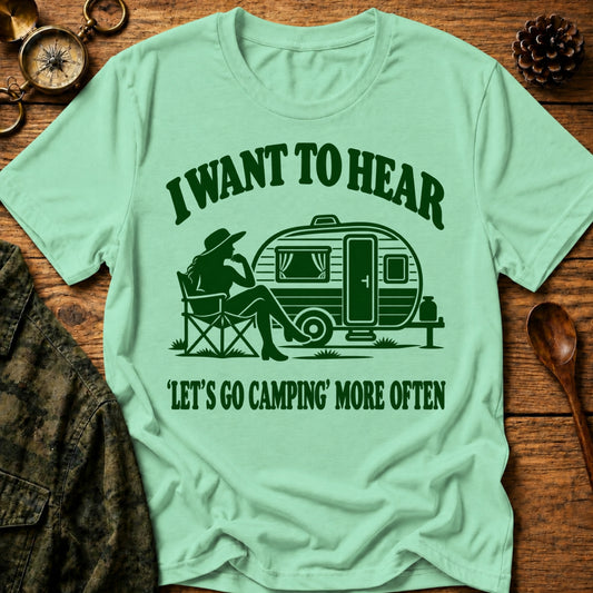 More Camping Please T-Shirt