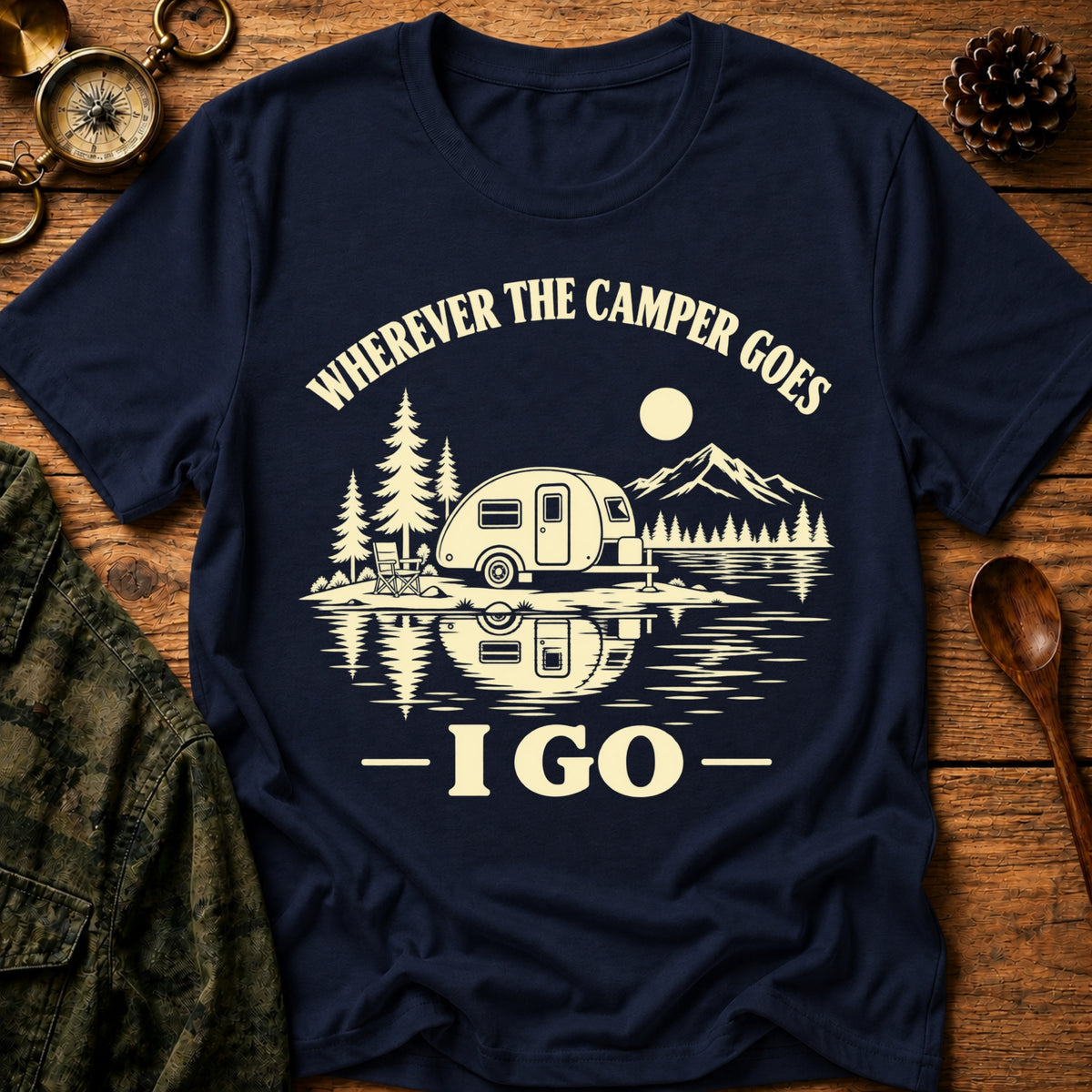 Wherever Camper Goes T-Shirt