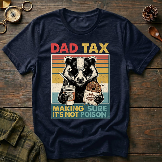 Dad Tax T-Shirt