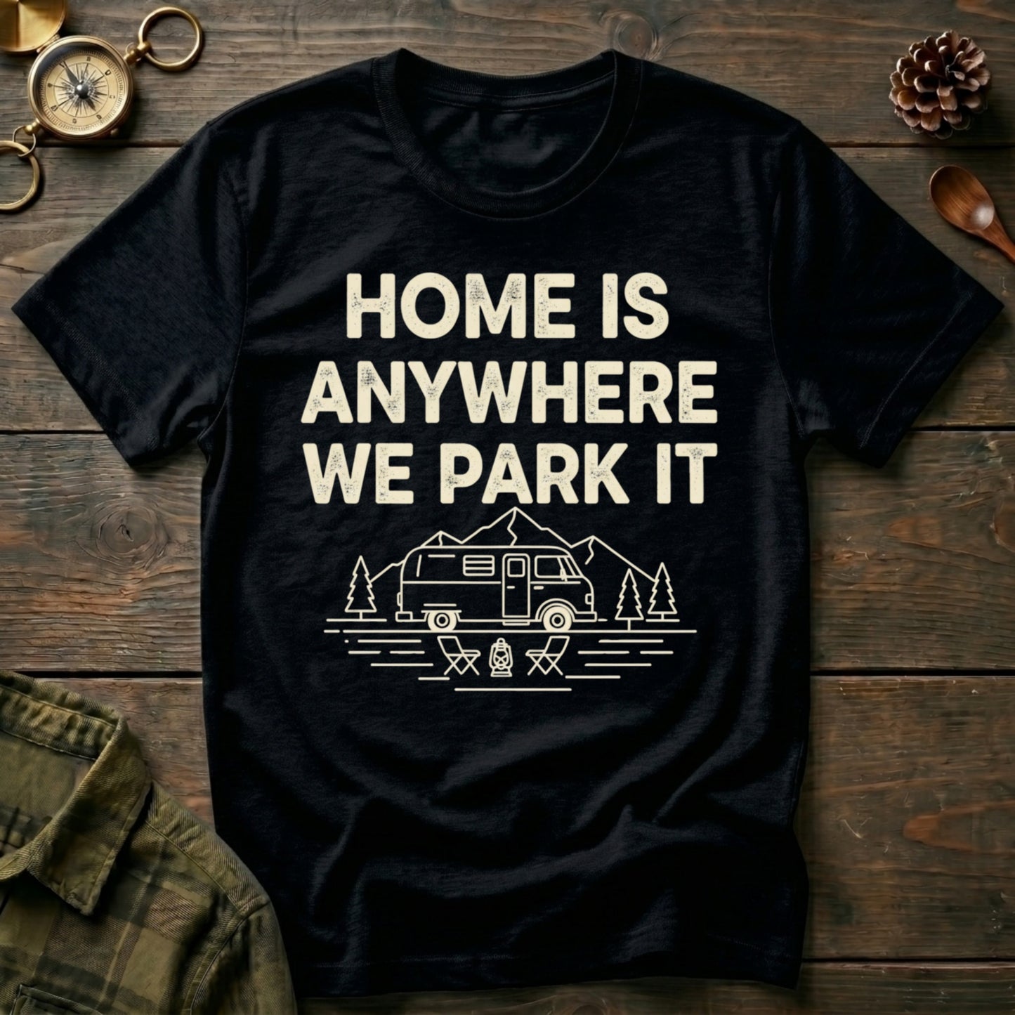 Home Is Anywhere  T-Shirt