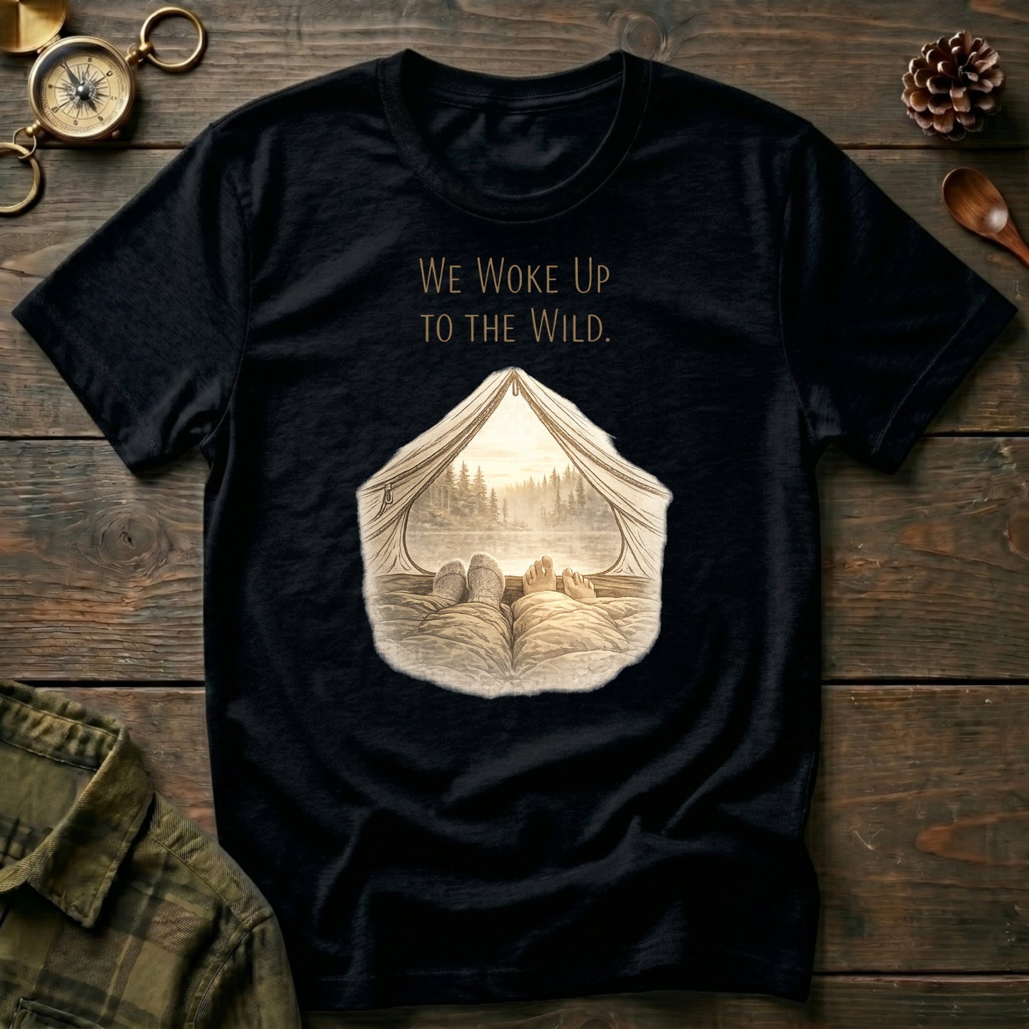 We Woke Up to the Wild T‑Shirt