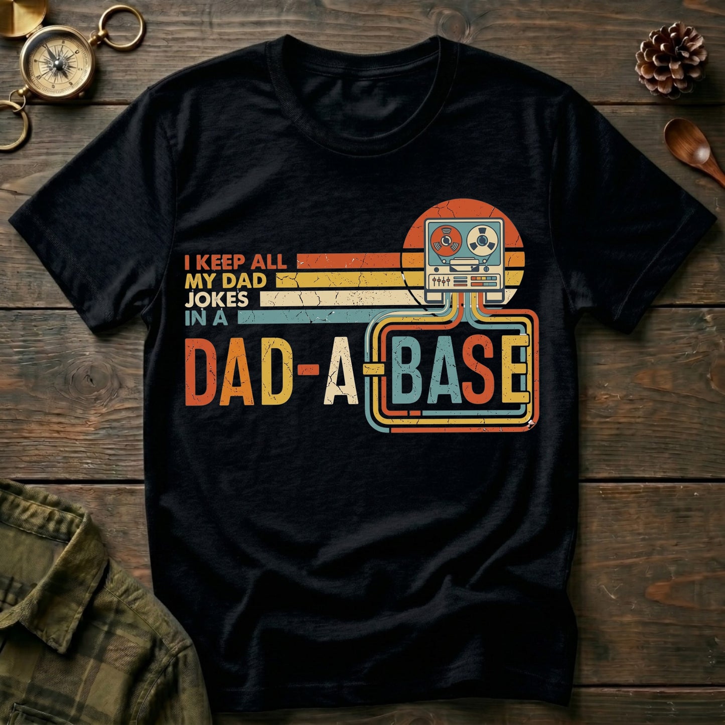 Dad-A-Base T-Shirt