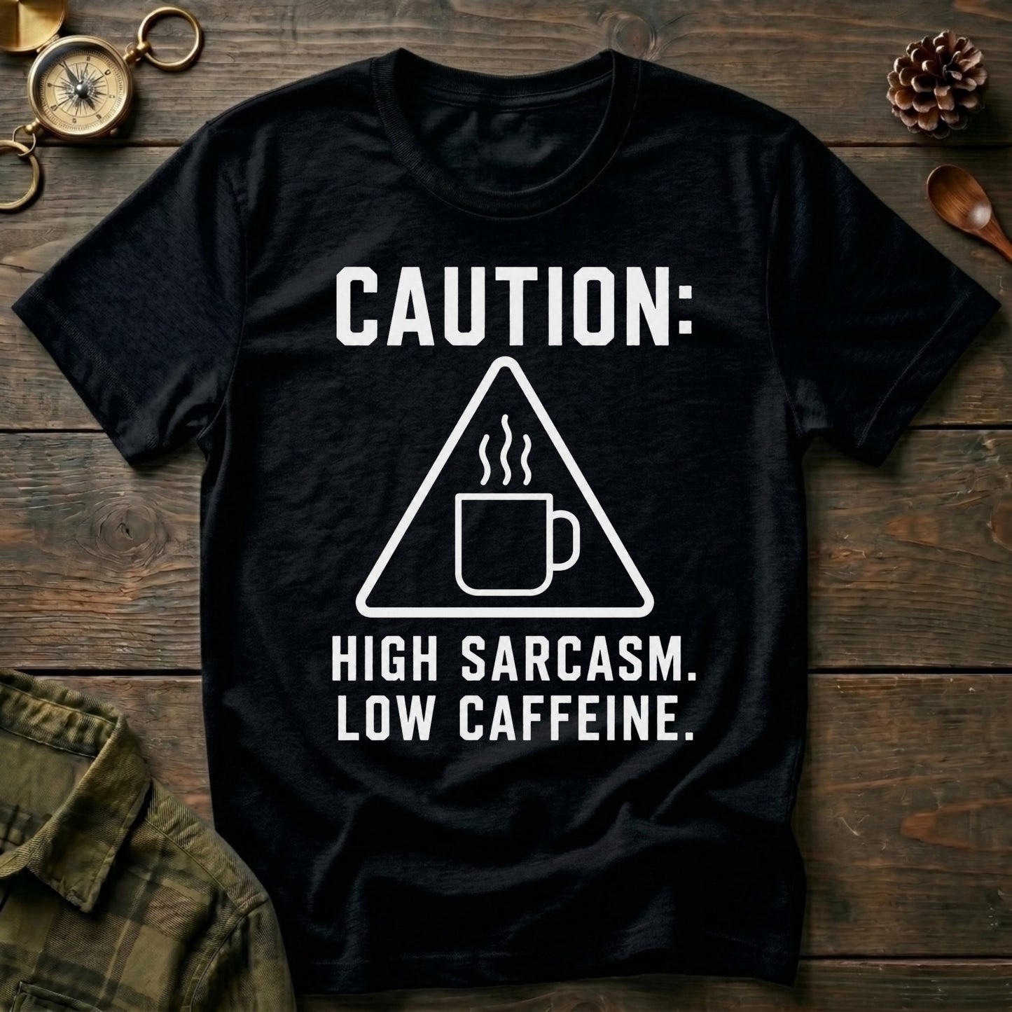 High Sarcasm T-Shirt