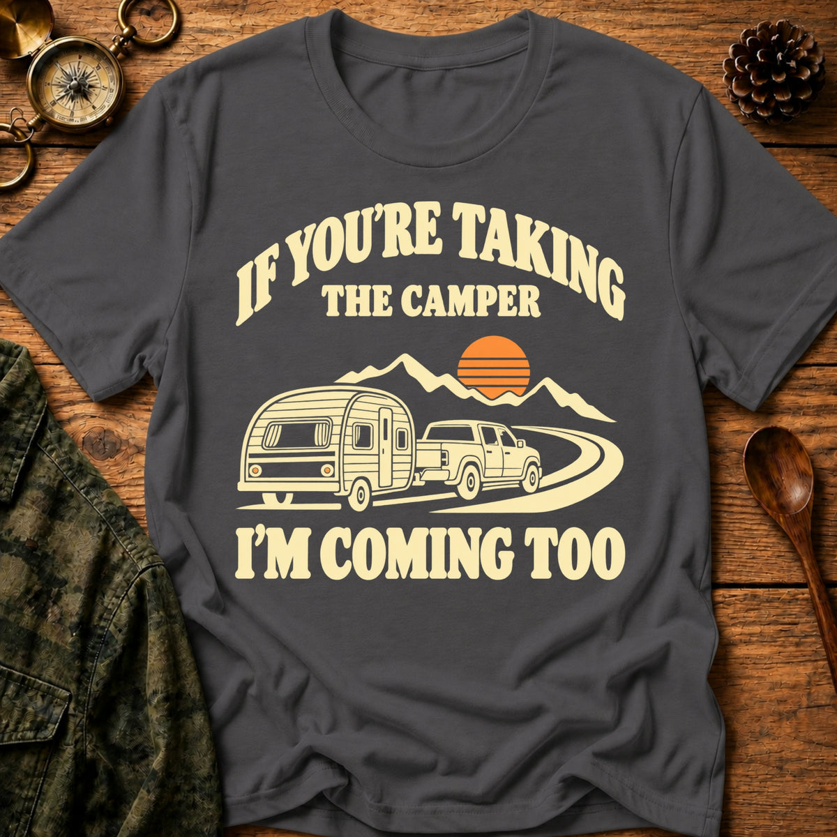 I'm Coming Too T-Shirt