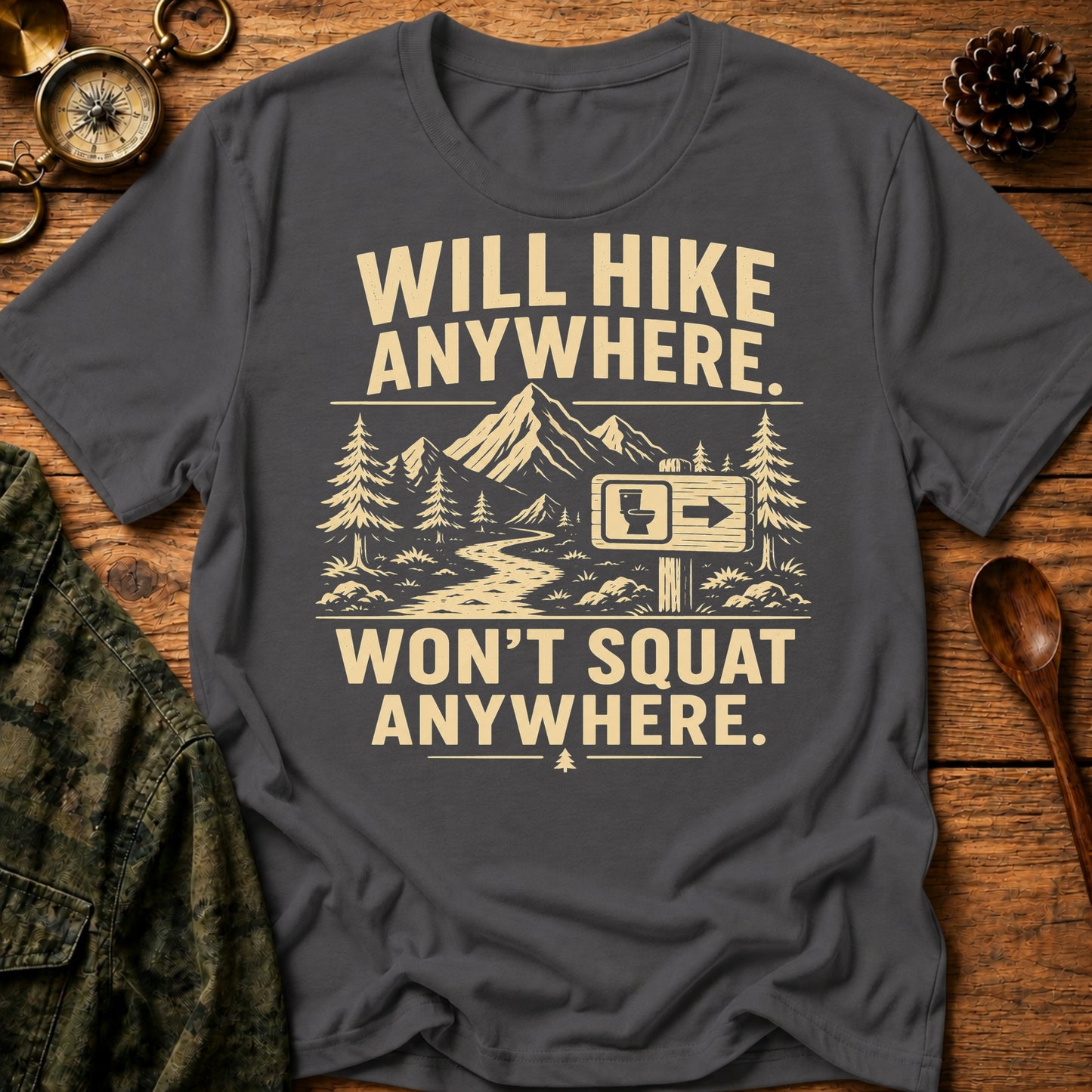 Won't Squat Hiker T-Shirt