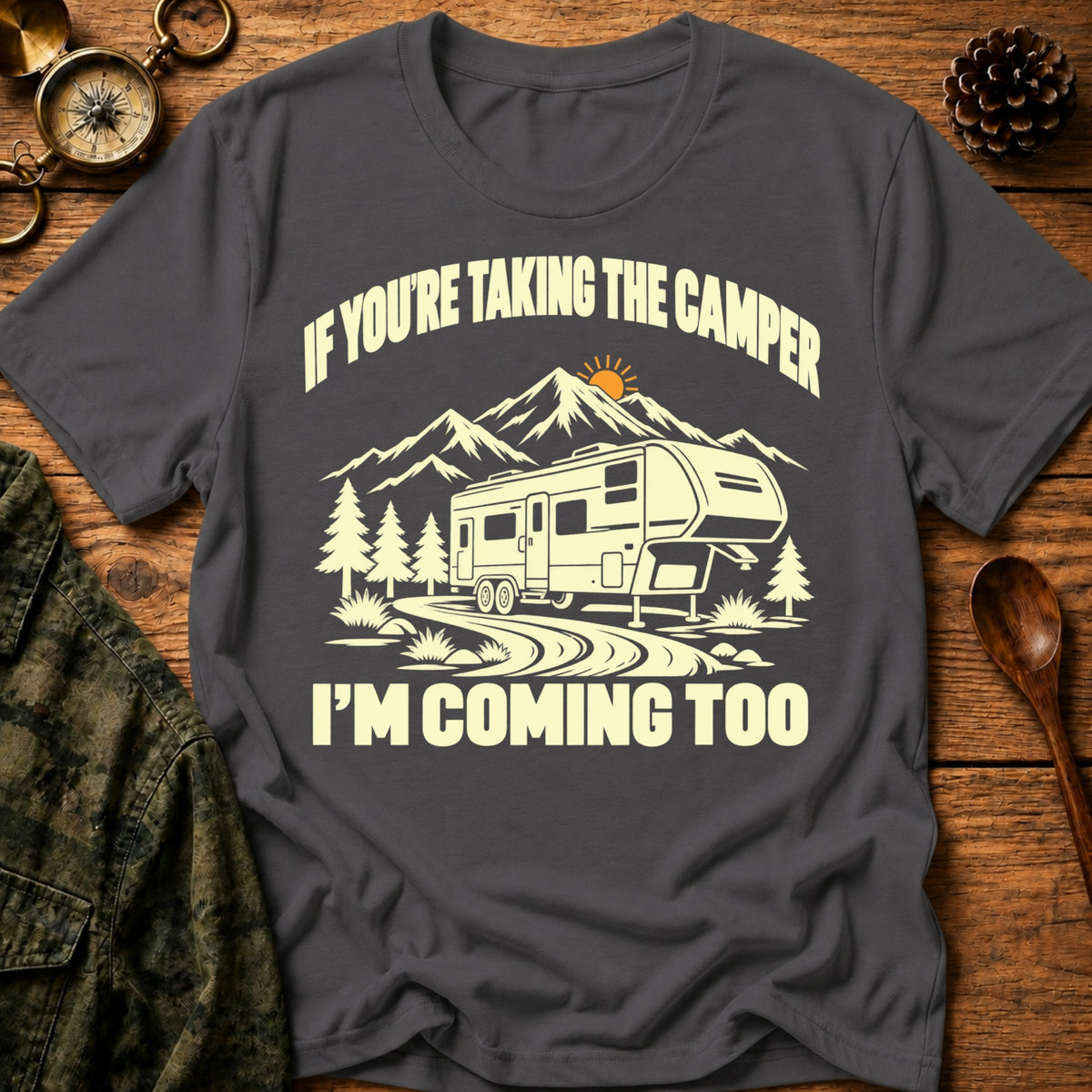 I’m Coming Too T-Shirt