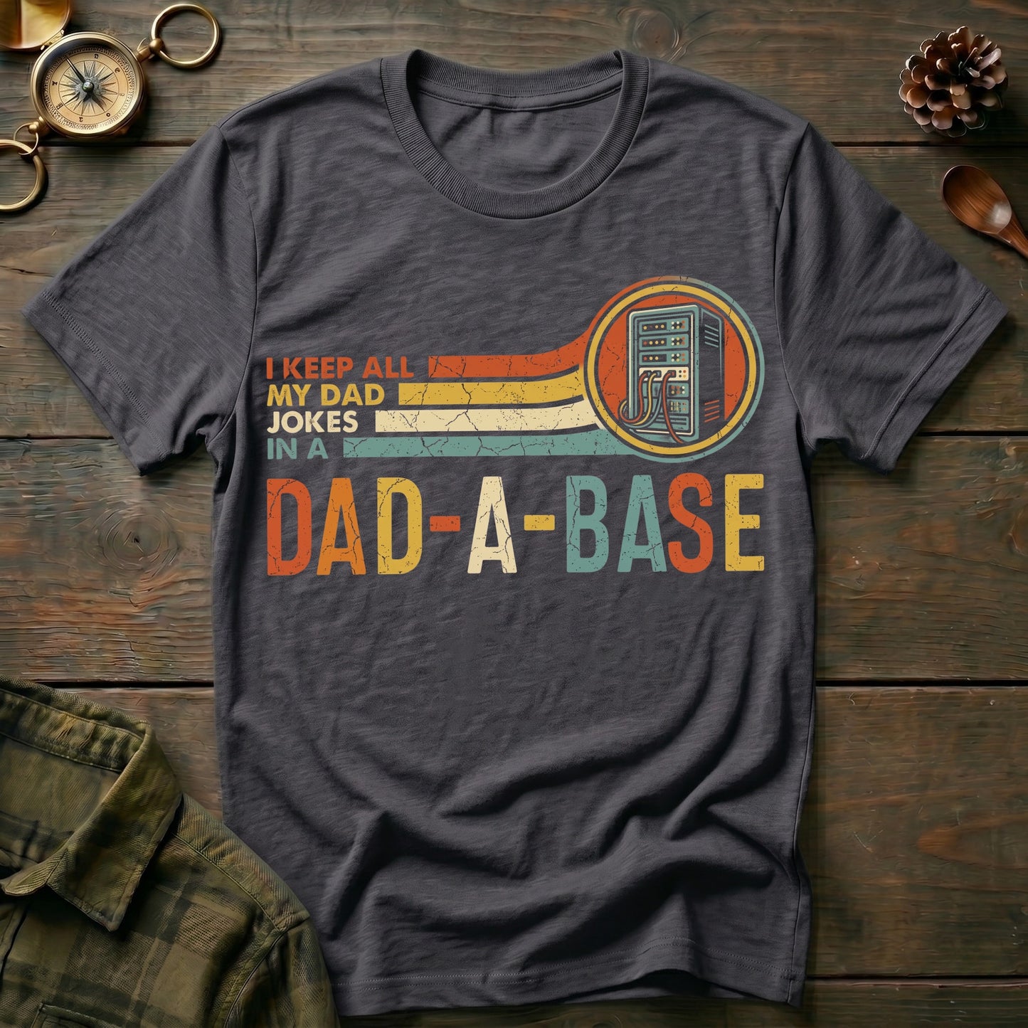Dad-a-Base T-Shirt
