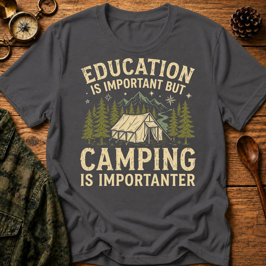Camping Importanter T-Shirt
