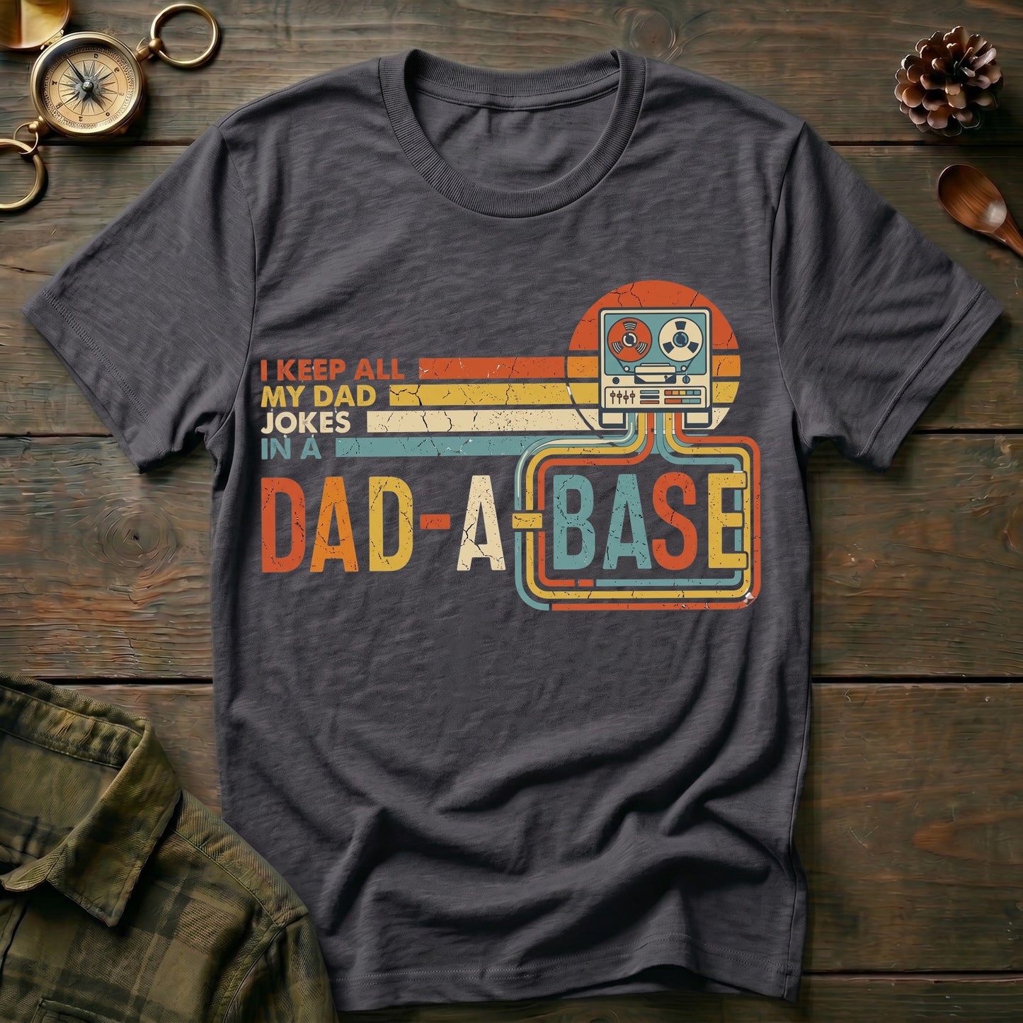Dad-A-Base T-Shirt