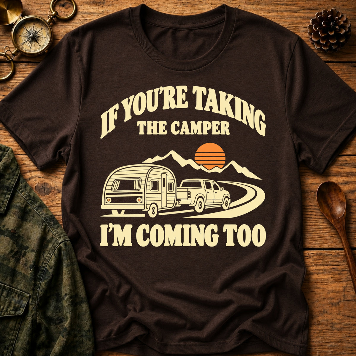 I'm Coming Too T-Shirt