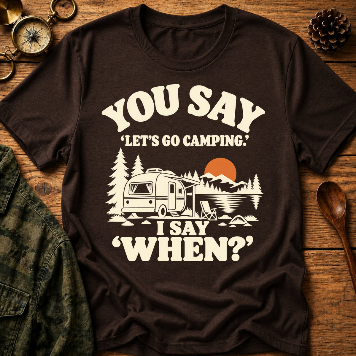 Just Say Camping T-Shirt
