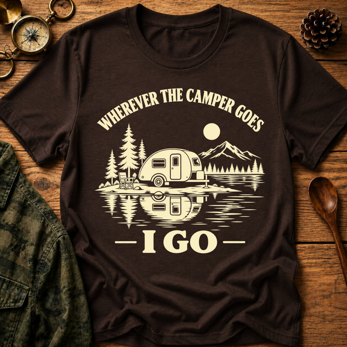 Wherever Camper Goes T-Shirt