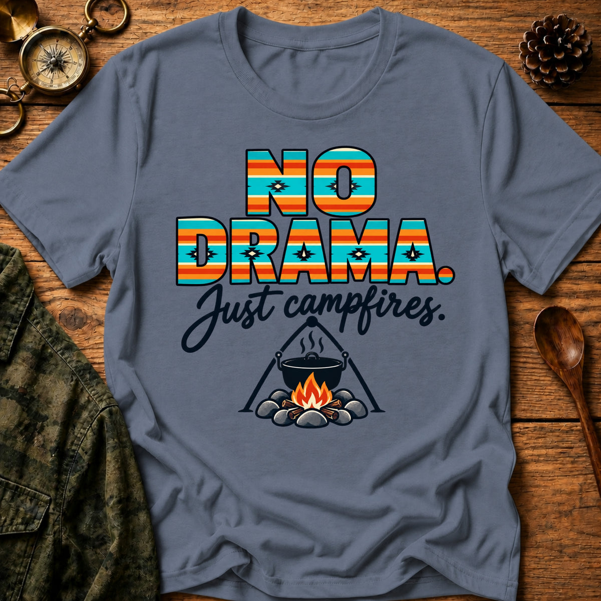 No Drama Campfire T-Shirt