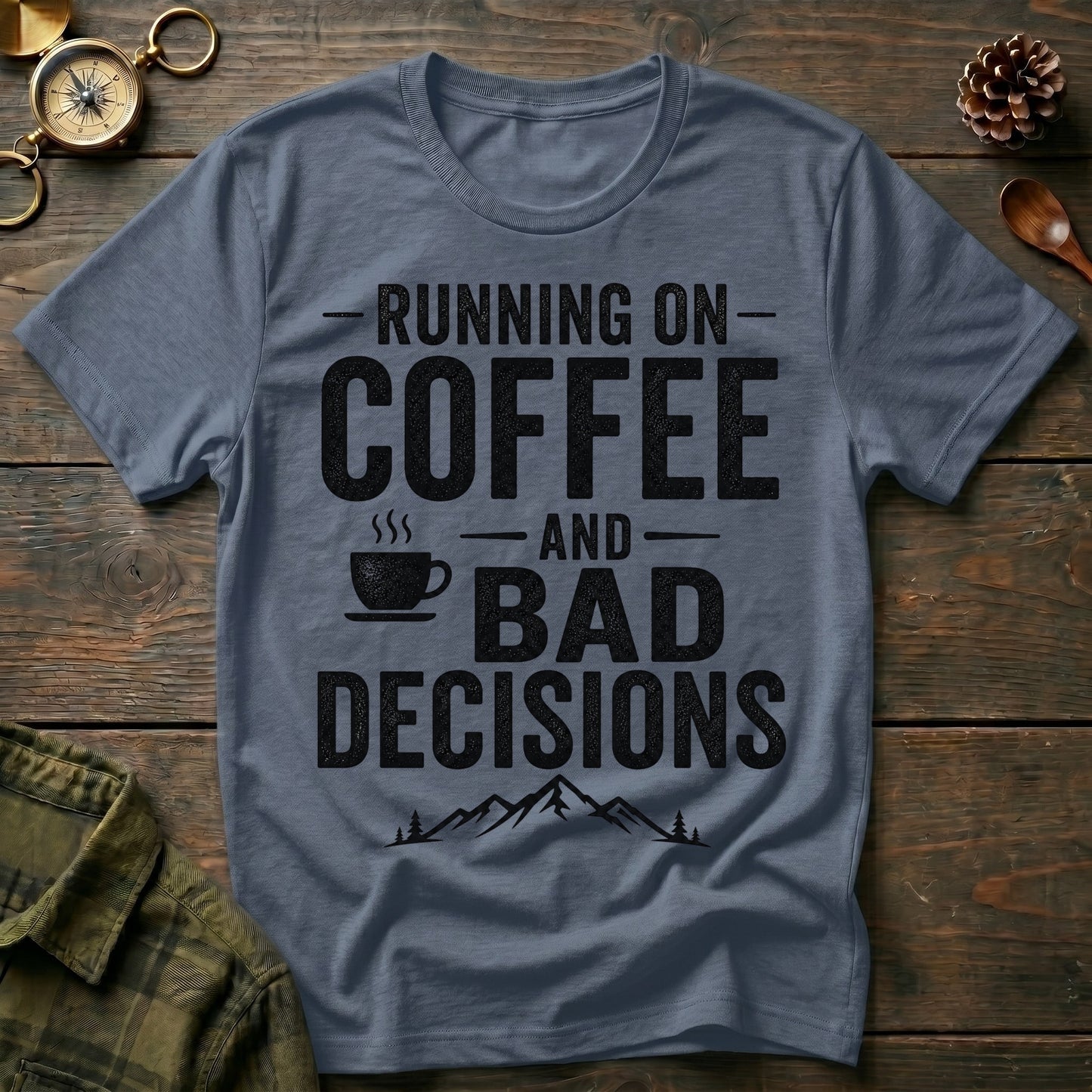 Bad Decisions T-Shirt