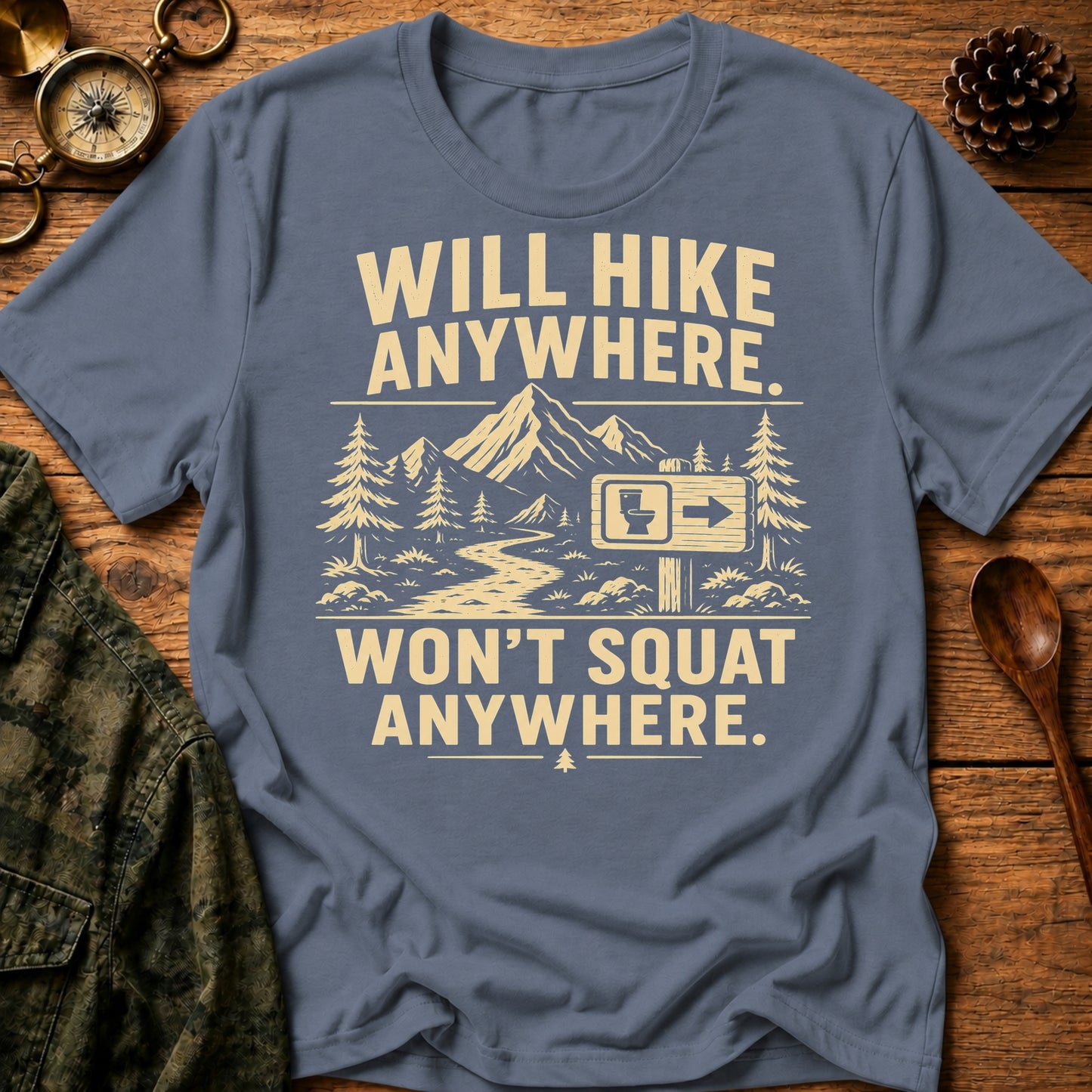 Won't Squat Hiker T-Shirt