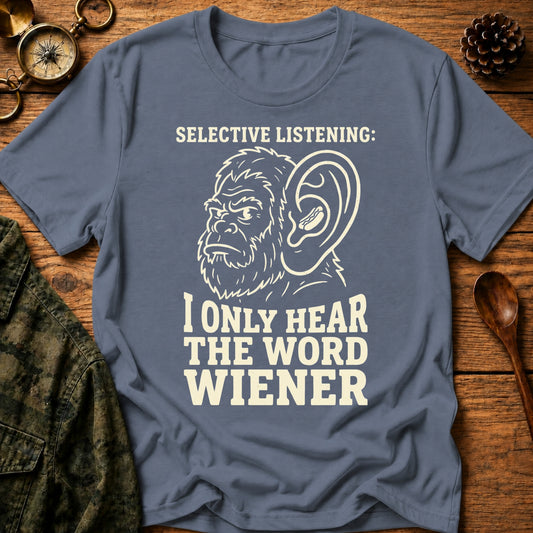 Selective Listening T-Shirt
