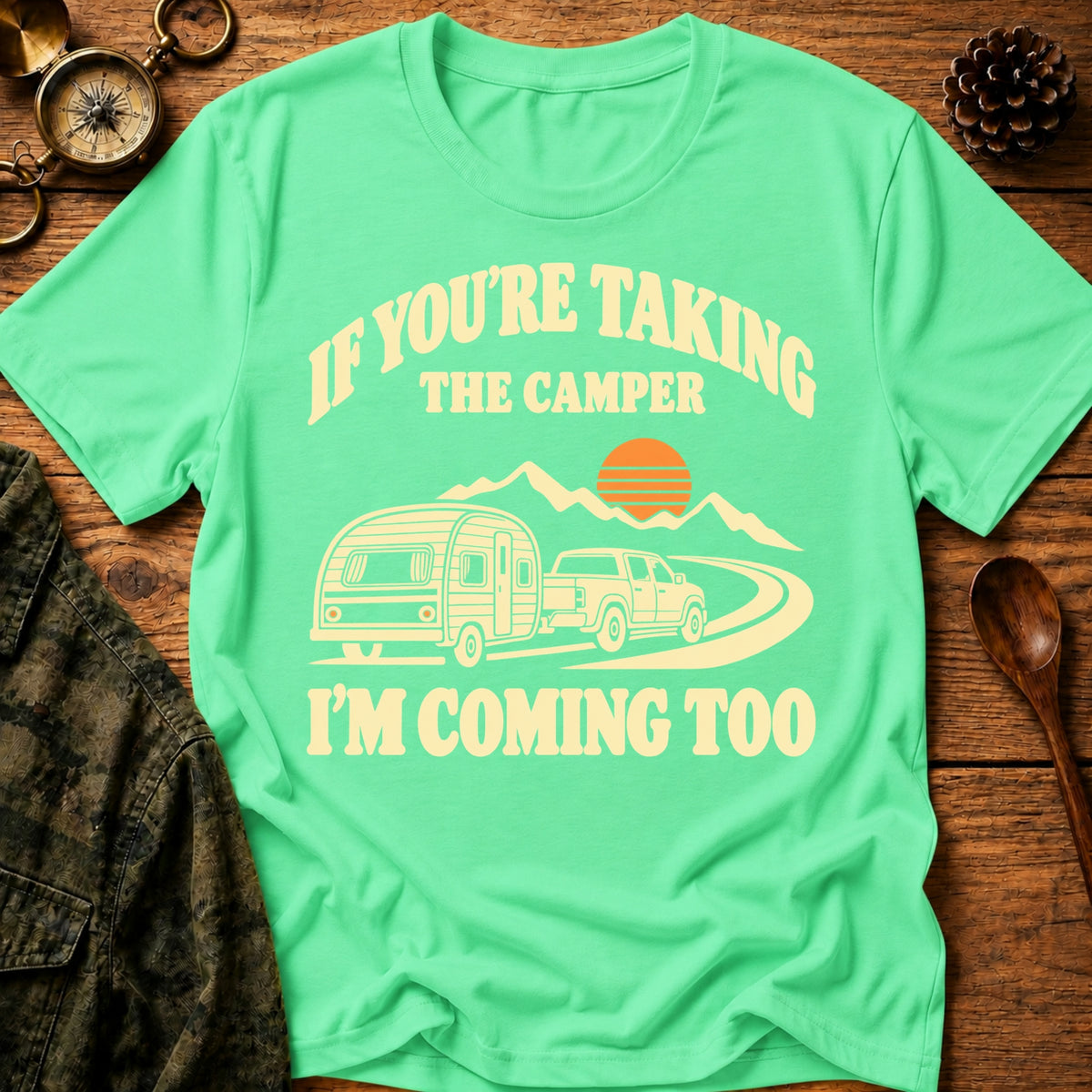 I'm Coming Too T-Shirt