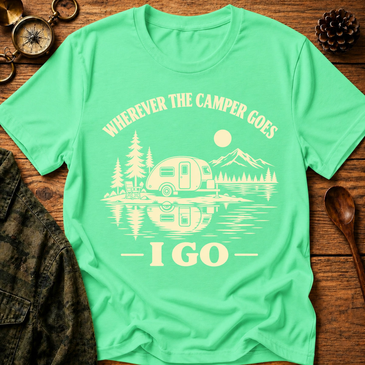 Wherever Camper Goes T-Shirt