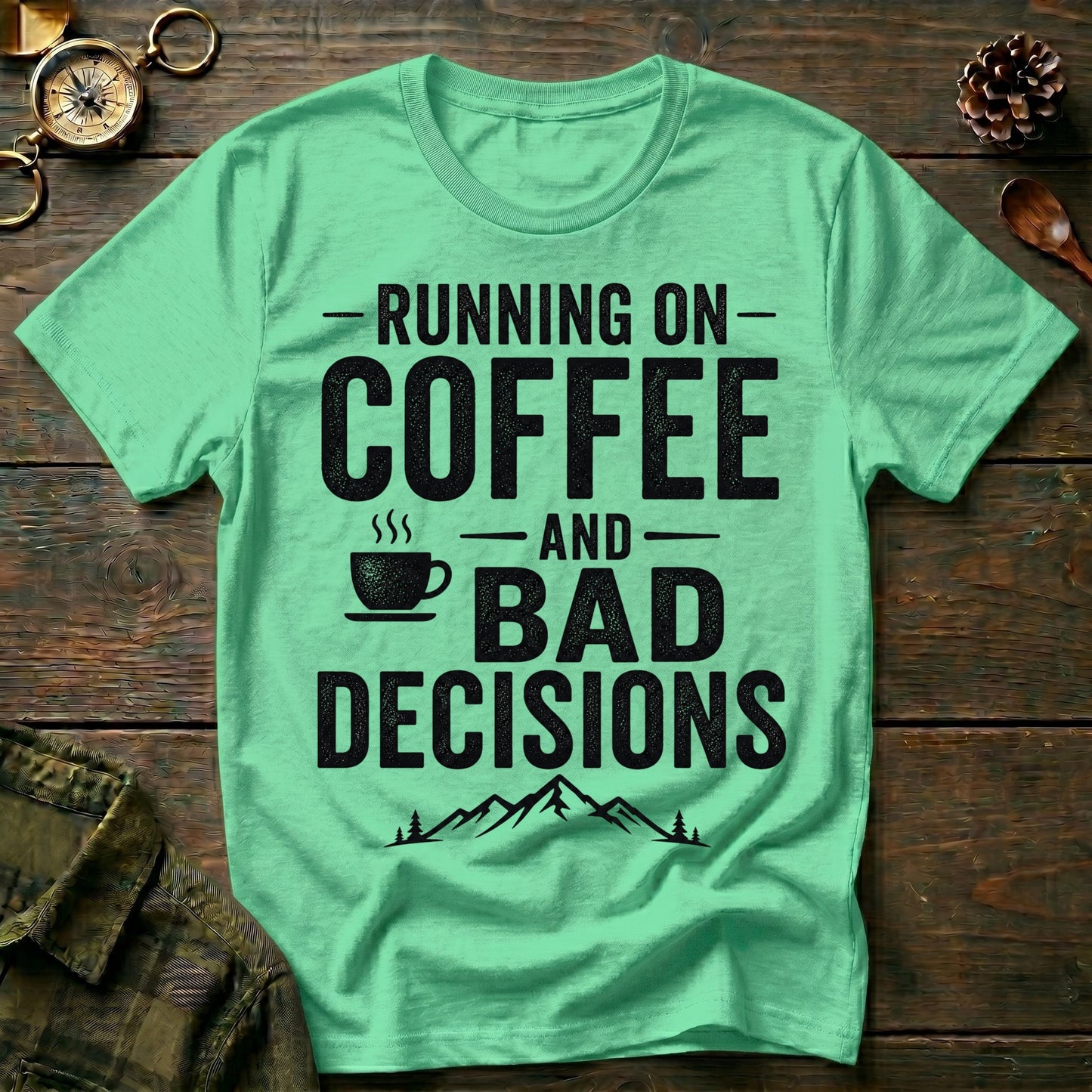 Bad Decisions T-Shirt