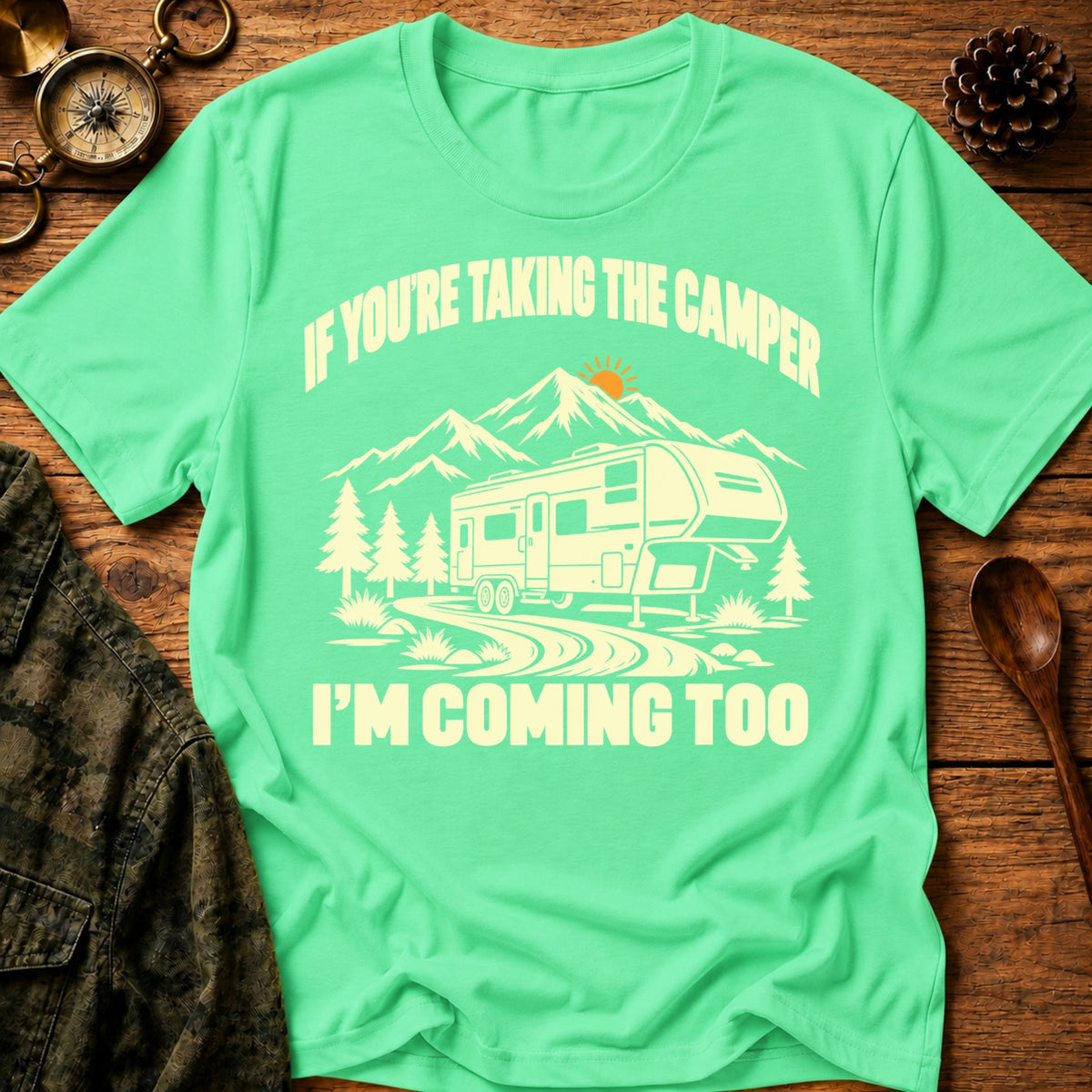 I’m Coming Too T-Shirt